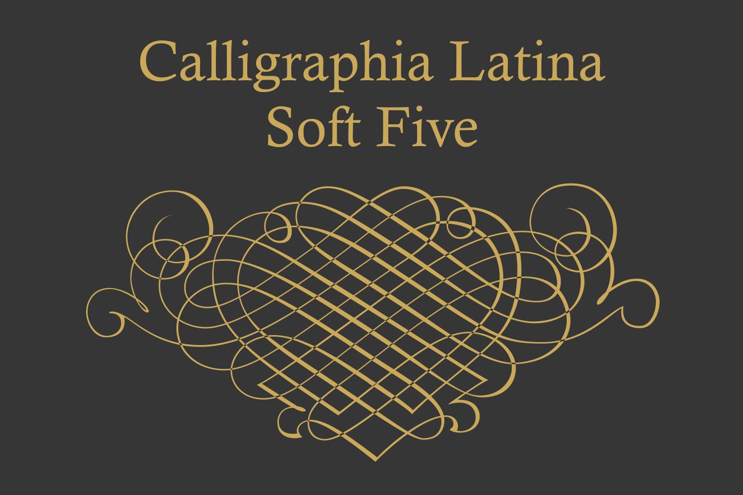 Calligraphia Latina Soft Five Font