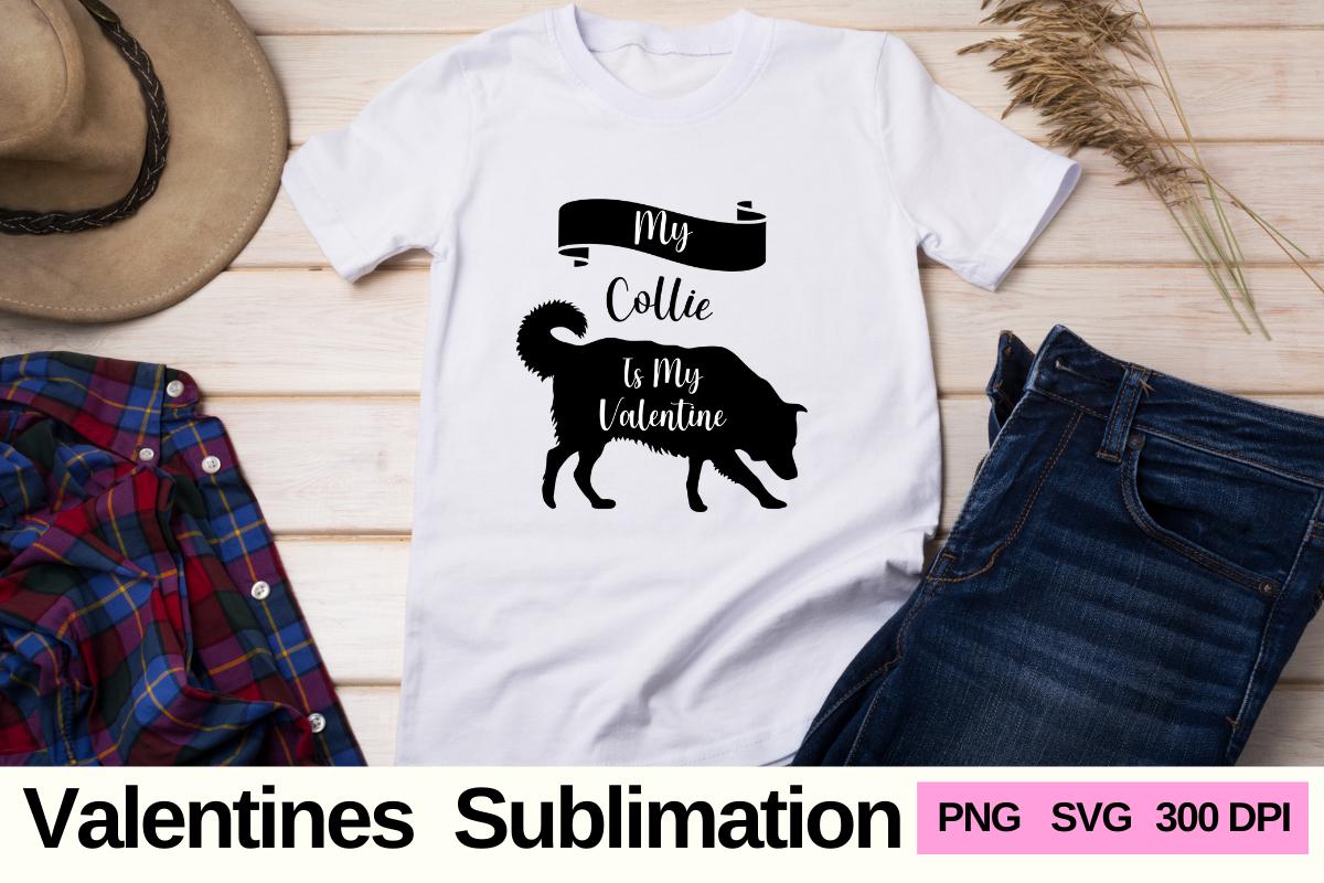 My Collie is My Valentine Sublimation