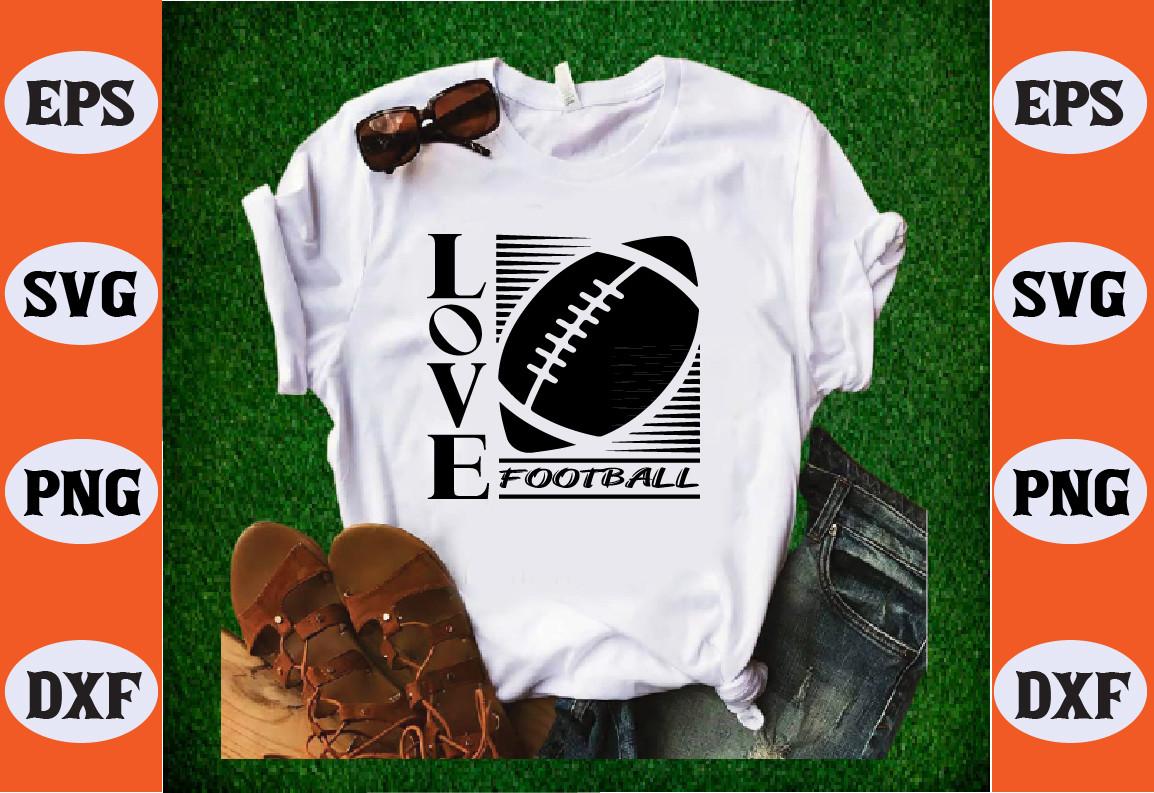 Love Football Svg