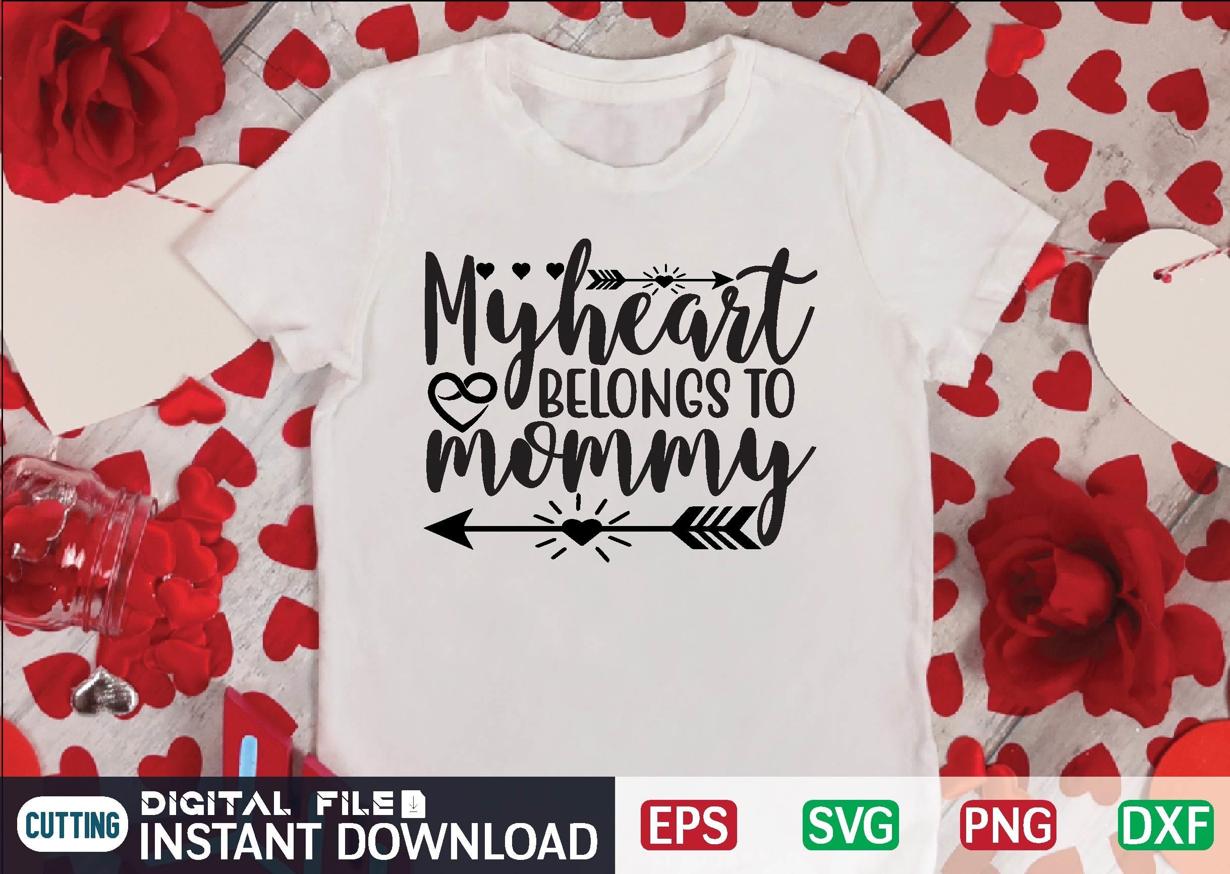 Myheart Belongs to Mommy Svg Design