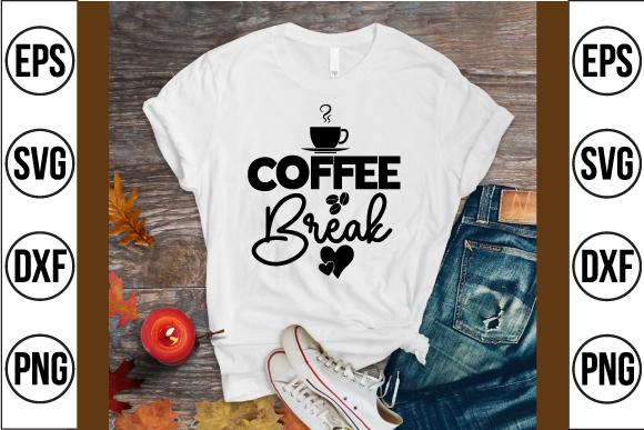 Coffee Break Svg Design