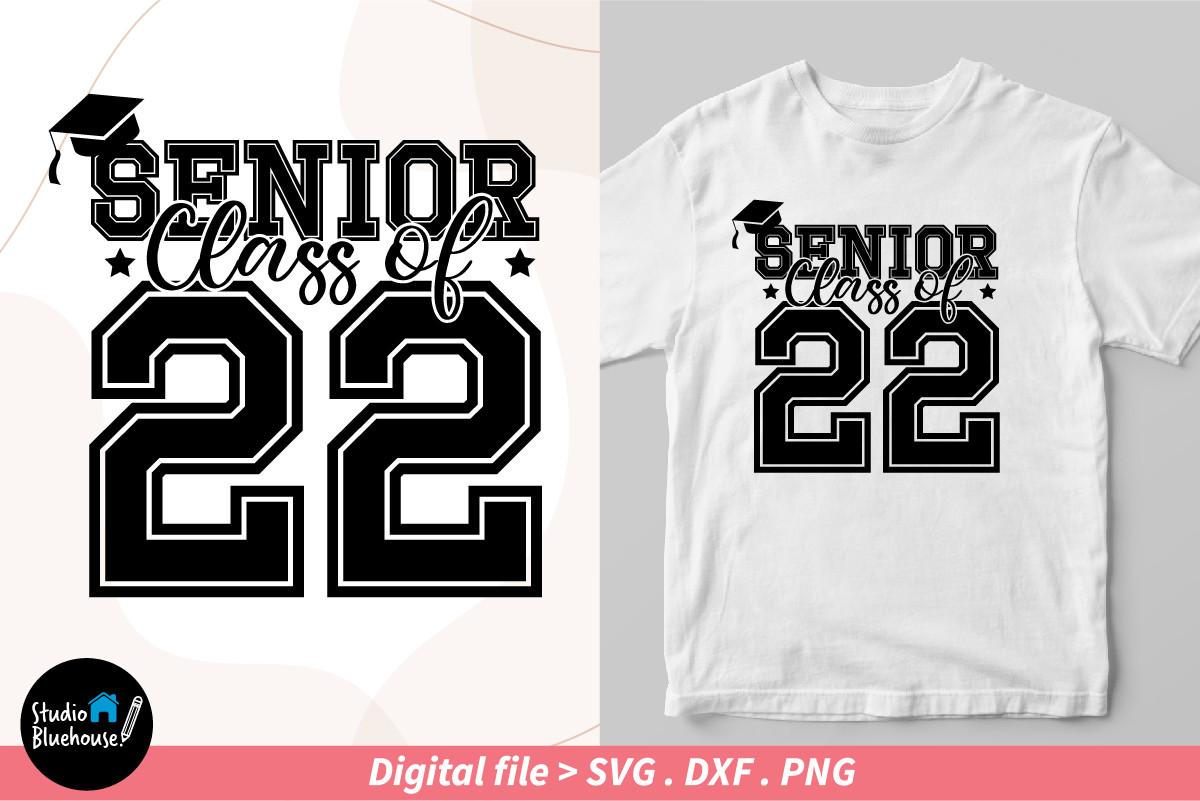 Senior 2022 Svg & Basketball Shirt