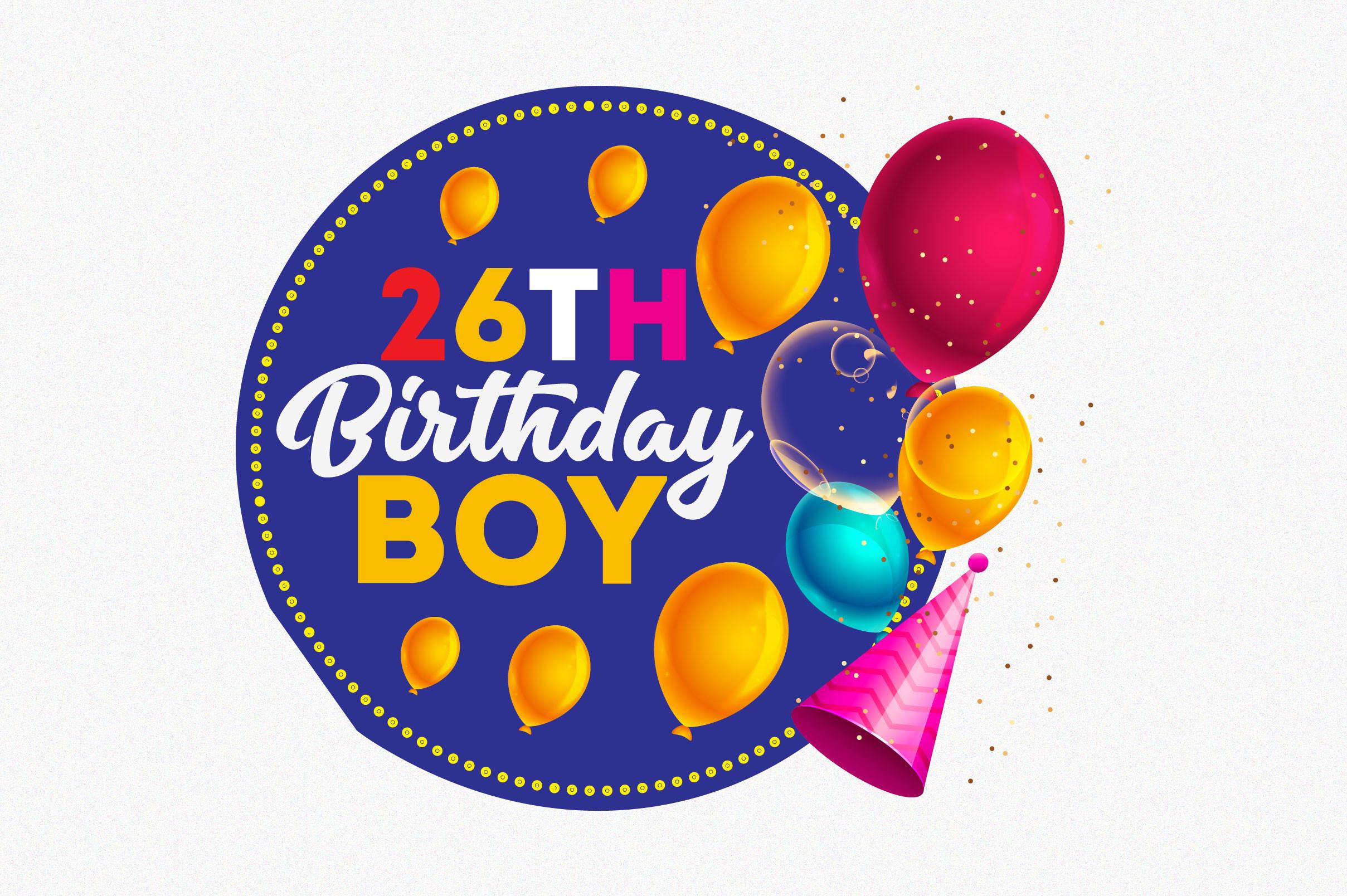 26th Birthday Boy