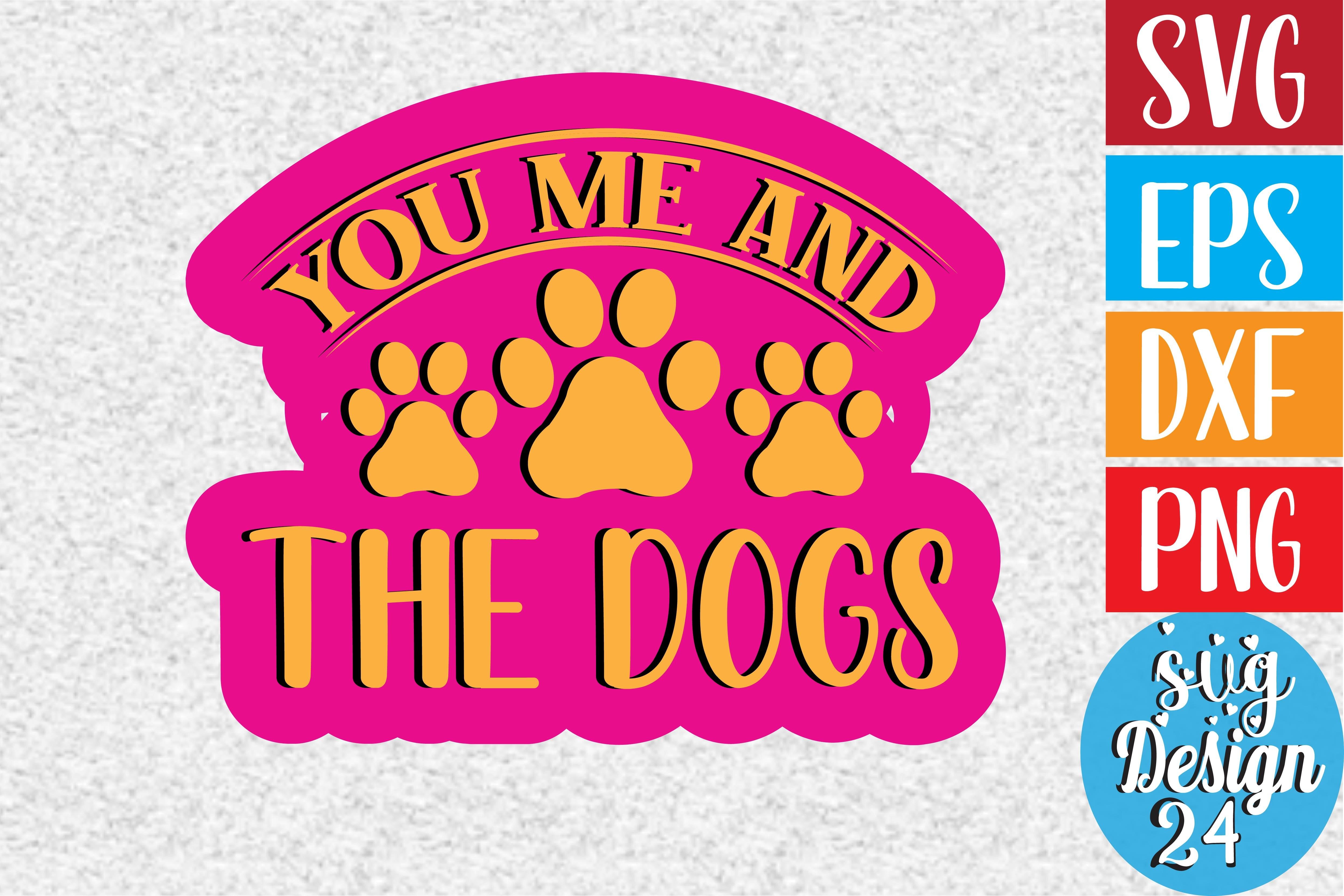 You Me and the Dogs