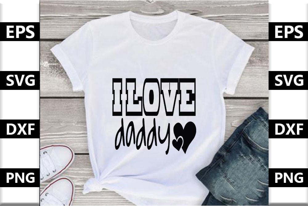 Dad Svg Design,I Love Daddy