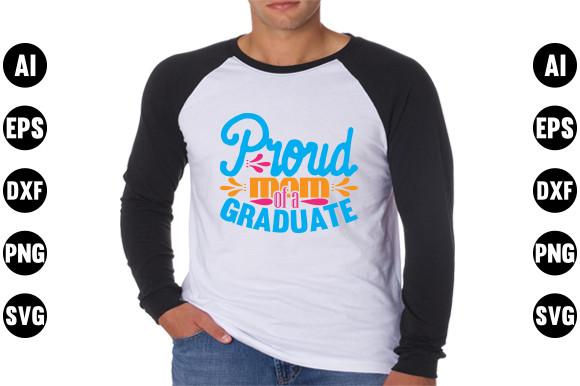 Graduation  Svg Design, Proud Mom of a G