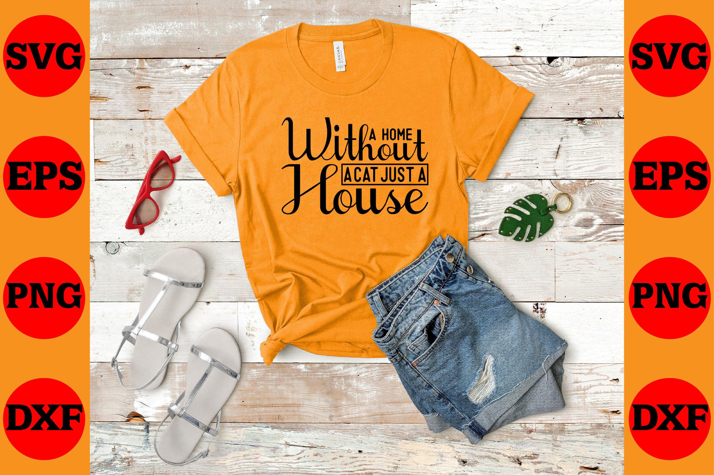 A Home Without a Cat Just a House