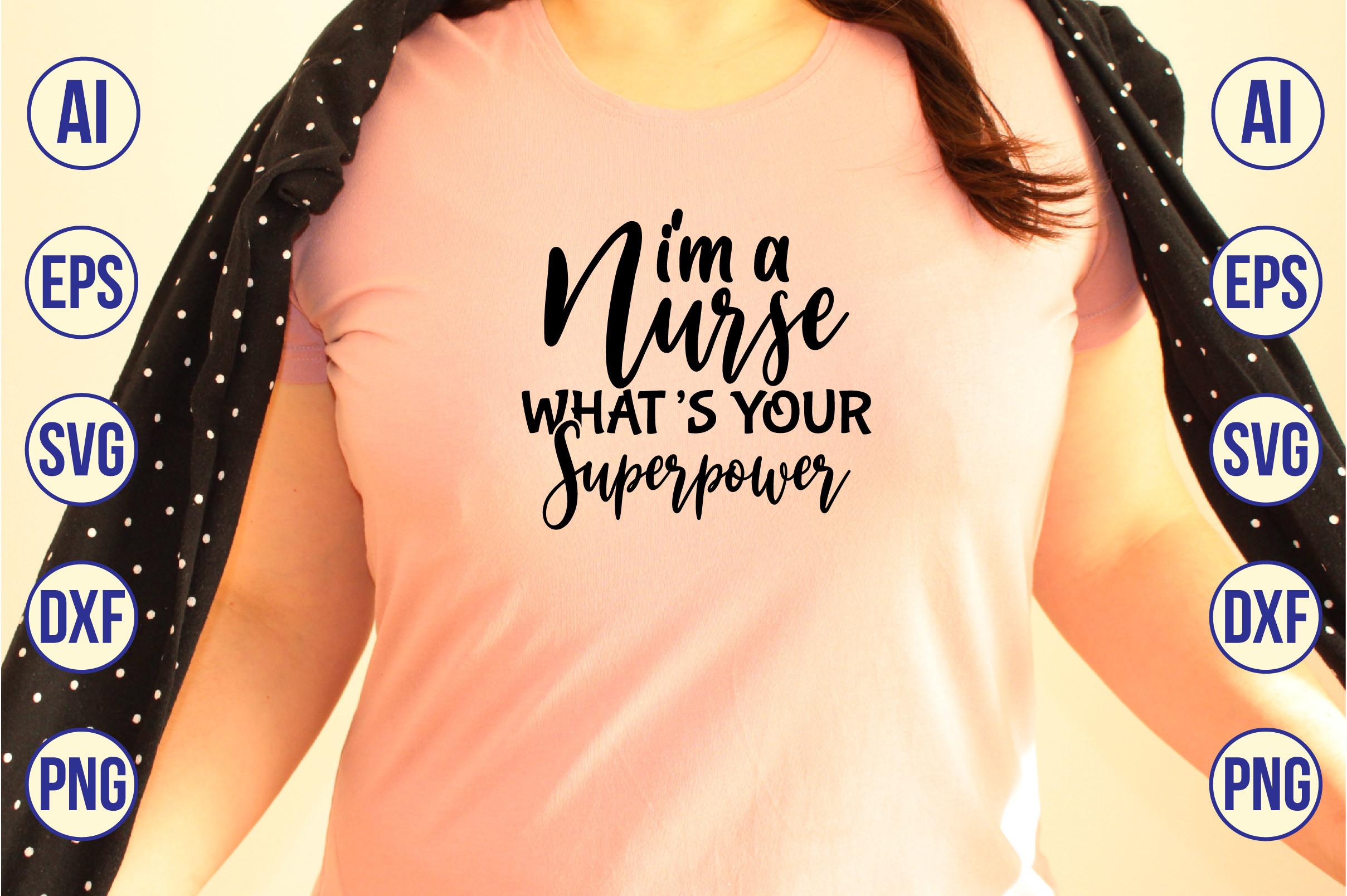 I'm a Nurse What's Your Superpower