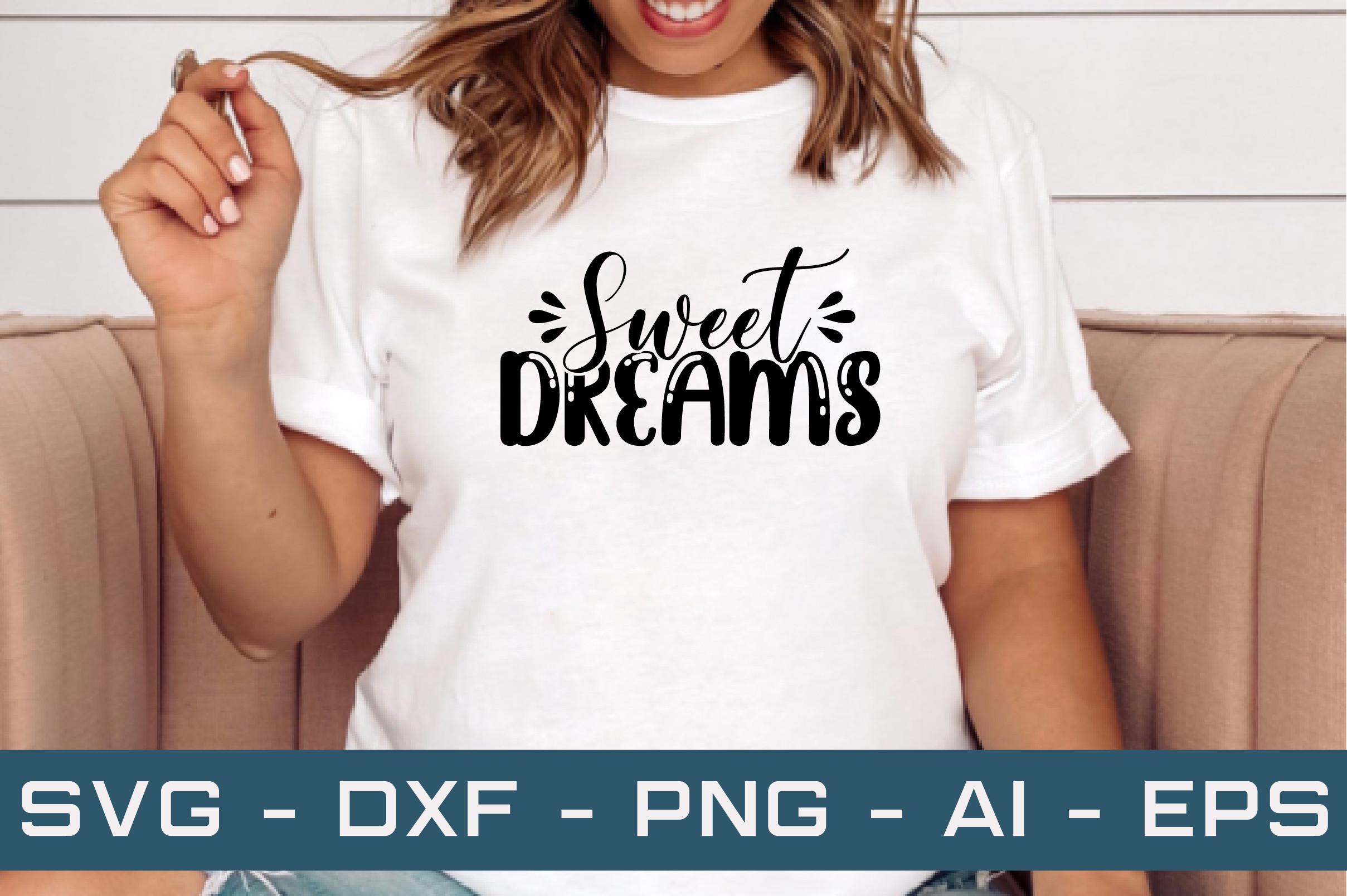 Sweet Dreams Svg Cut Files
