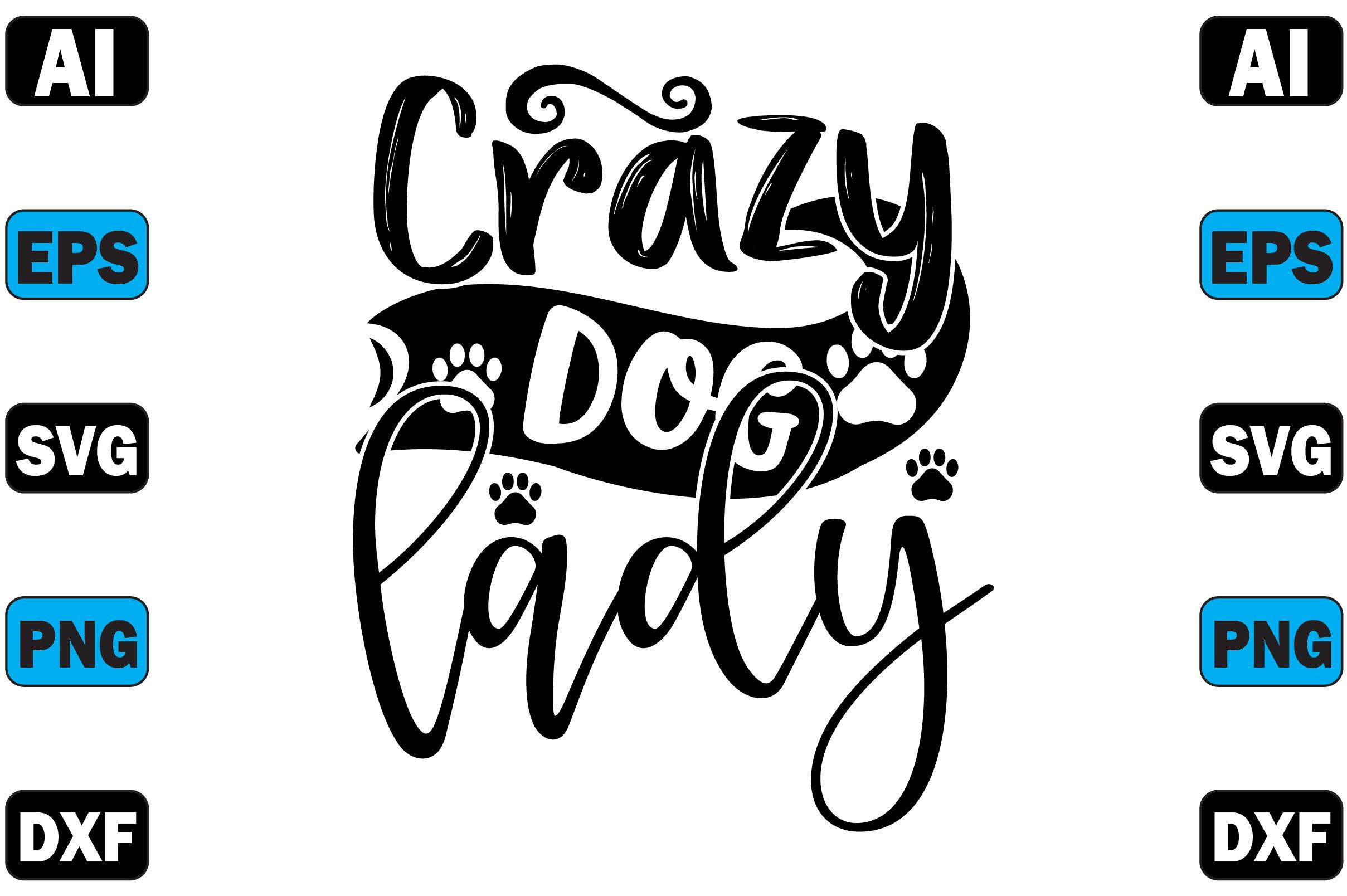 Crazy Dog Lady