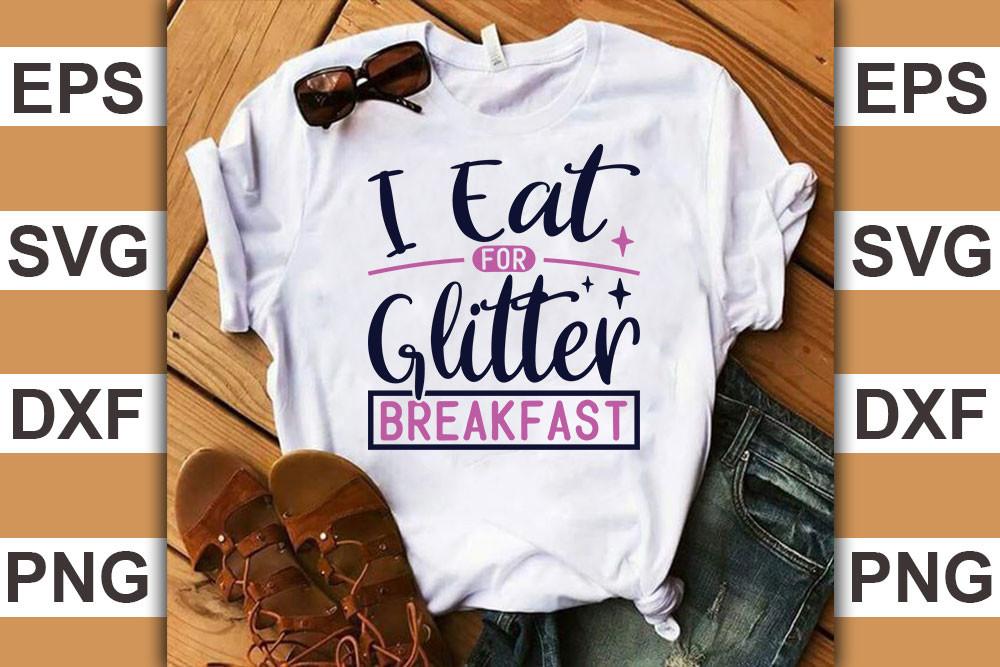 Unicorn Quotes Svg Cut Files, I Eat Glit