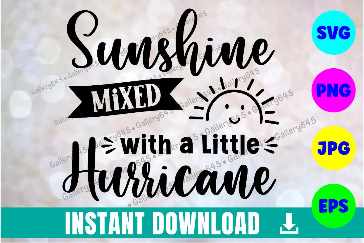 Sunshine Mixed with a Little Hurricane