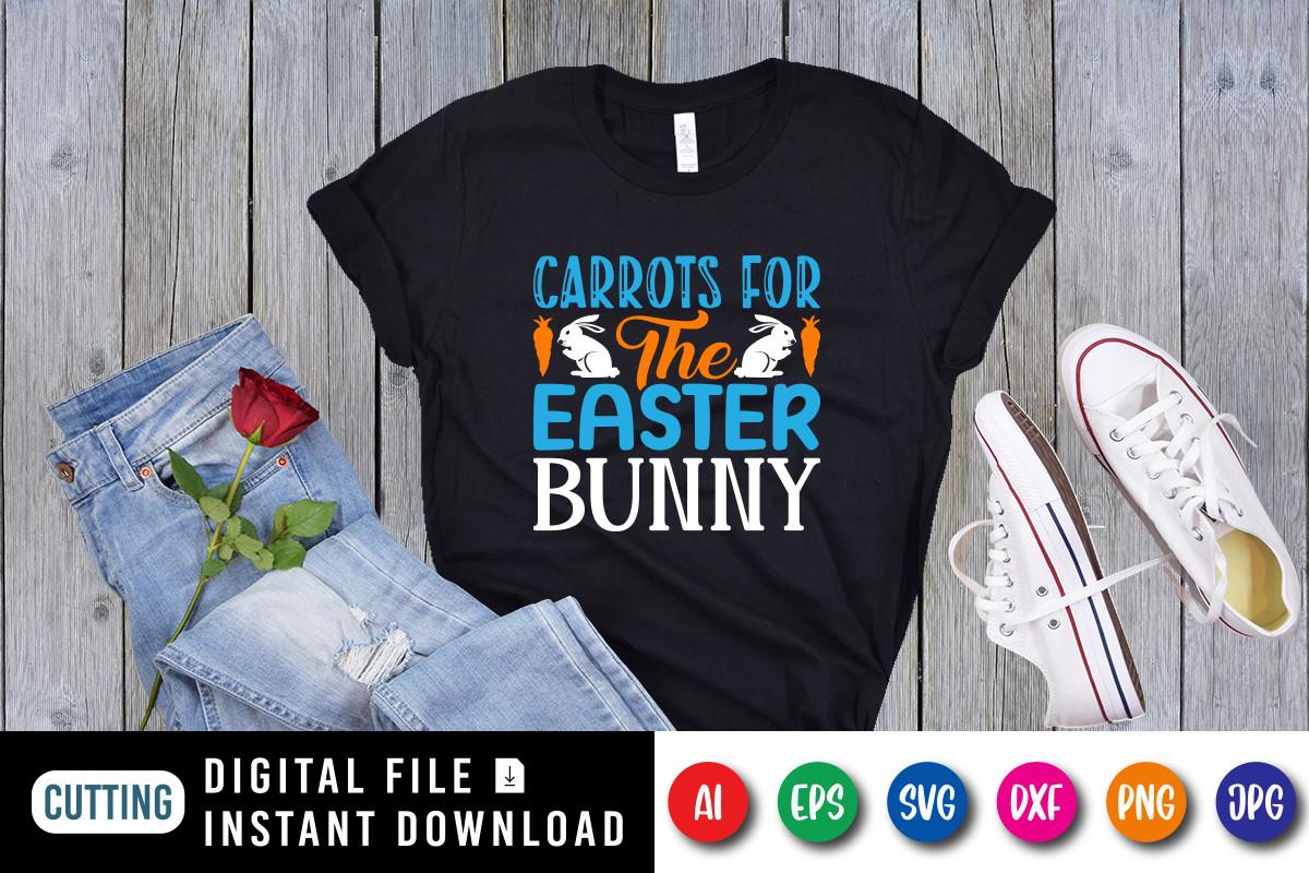 Carrots for the Easter Bunny SVG T-shirt