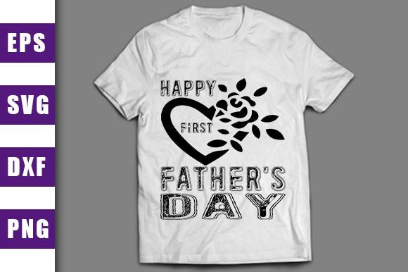 Father's Day Svg Design,happy First Fath