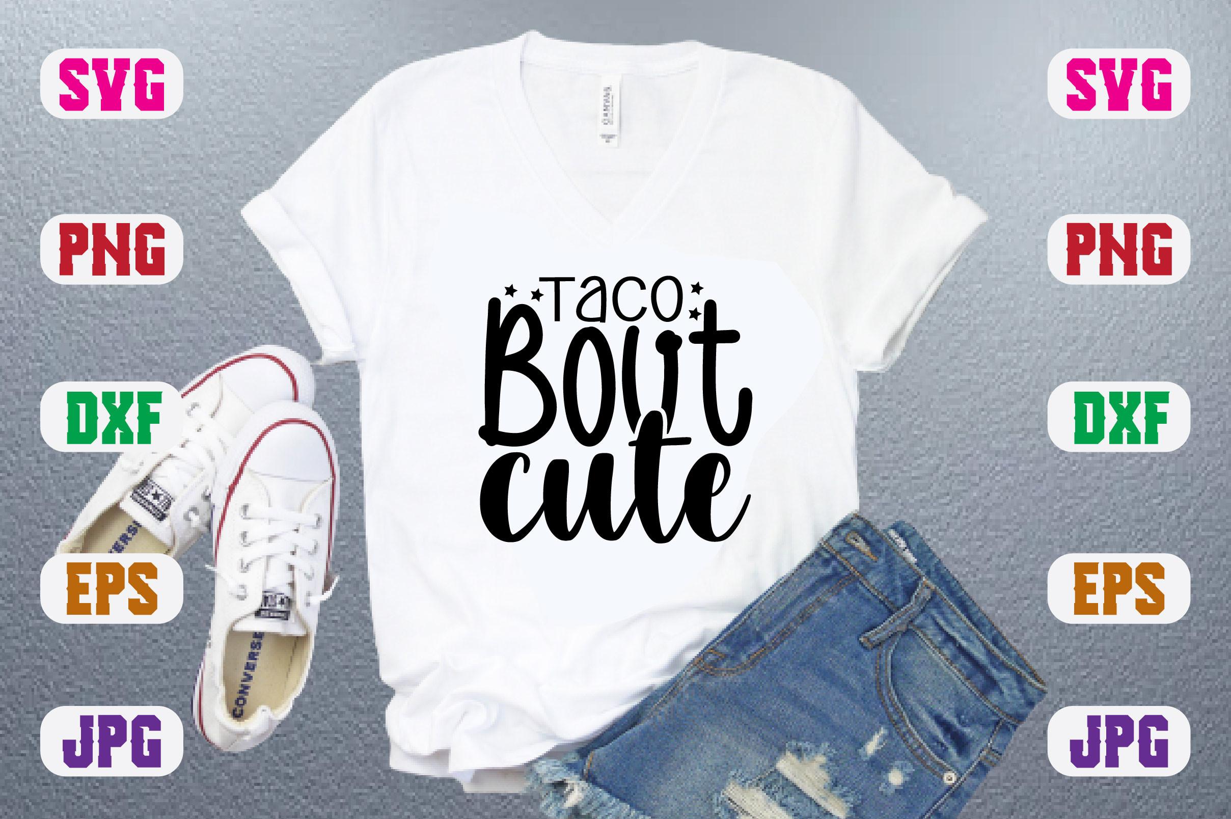 Taco Bout Cute