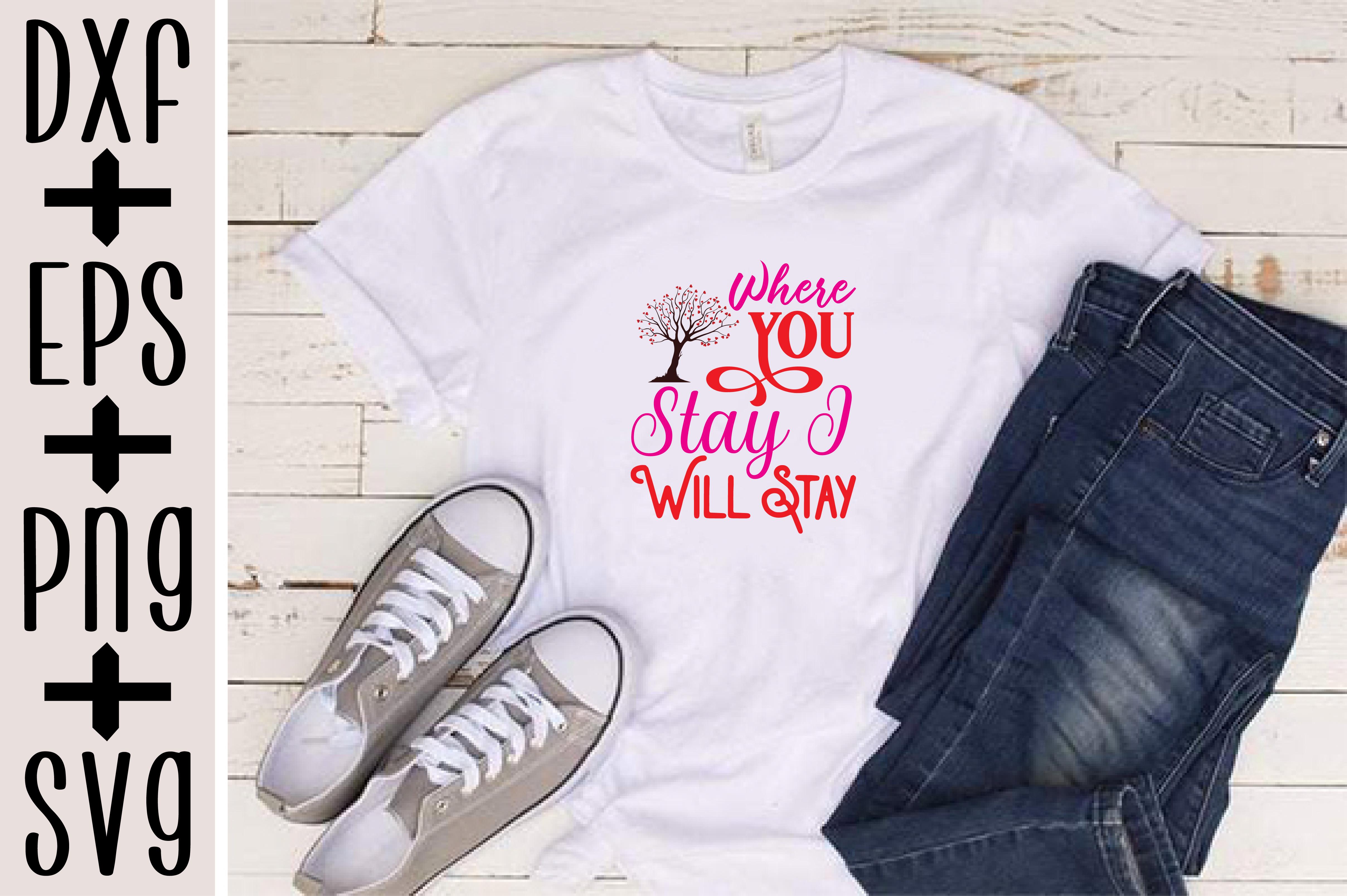 Where You Stay I Will Stay
