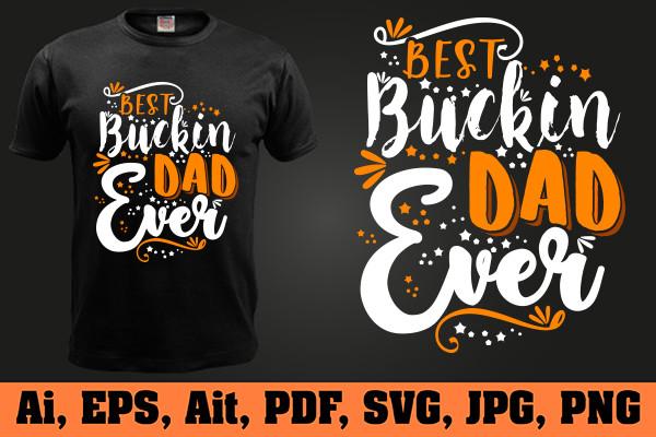 Best Buckin Dad Ever