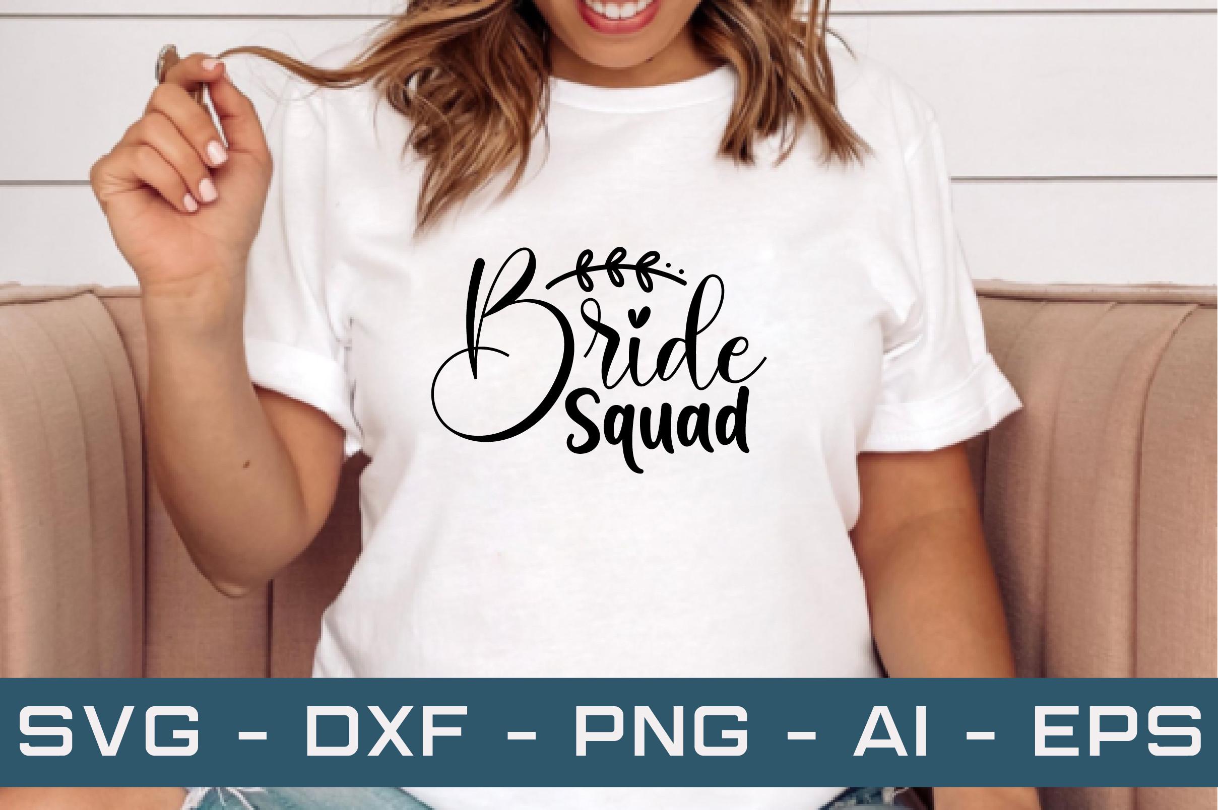Bride Squad Svg Cut Files