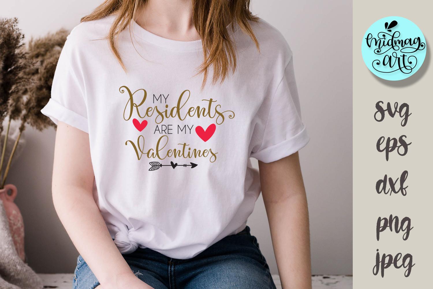 My Residents Are My Valentine Svg
