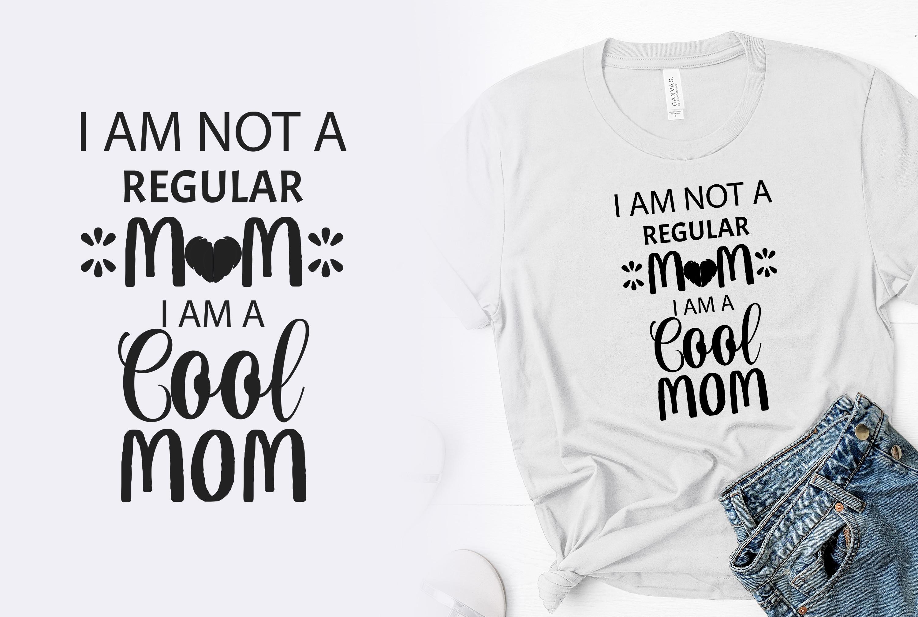 I Am a Cool Mom T-shirt