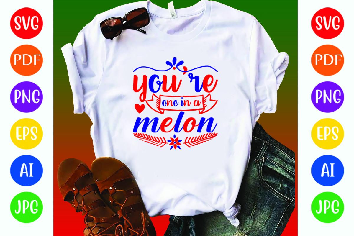 You're One in a Melons