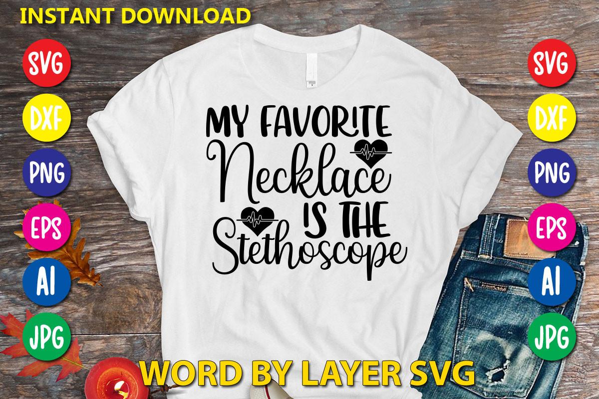 My Favorite Necklace is the Stethoscope