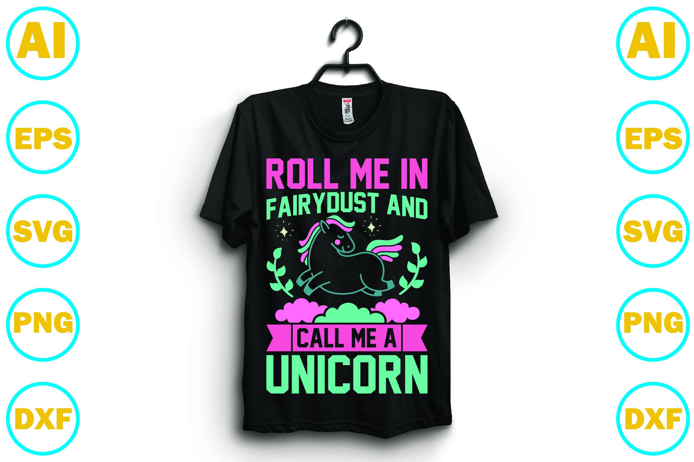 Roll Me in Fairydust and Call Me a Unicorn