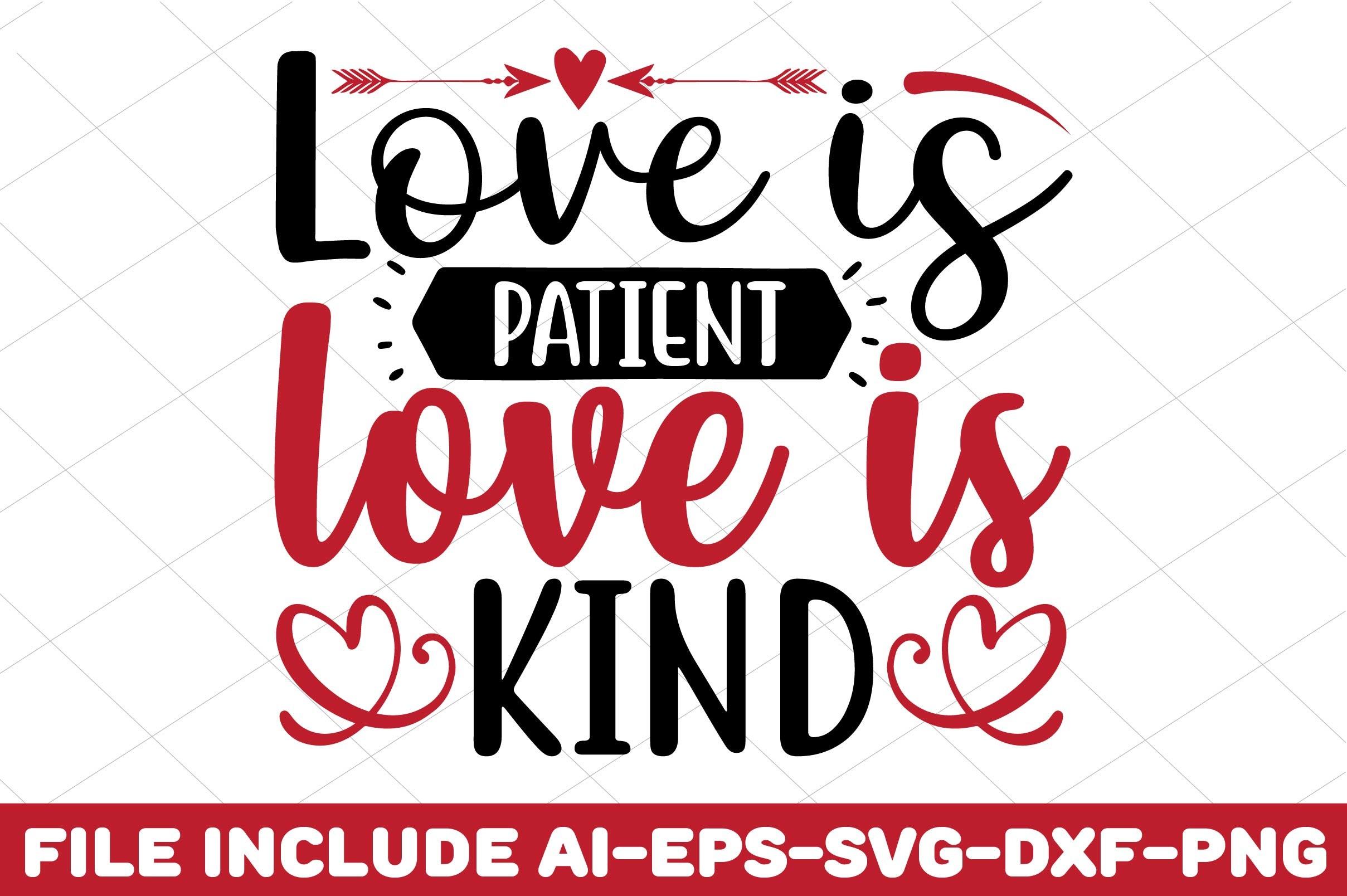 Love is Patient Love is Kind