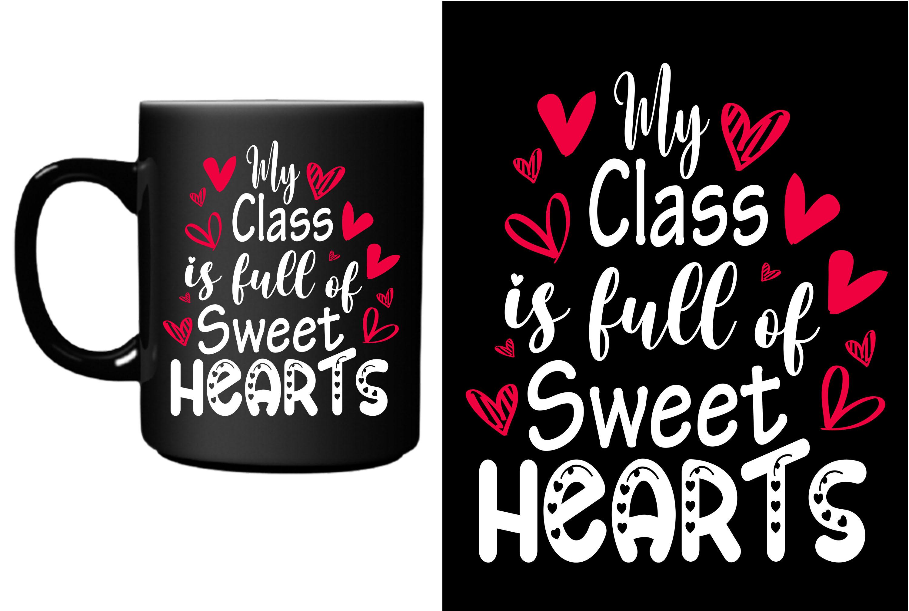 My Class is Full of Sweet Hearts