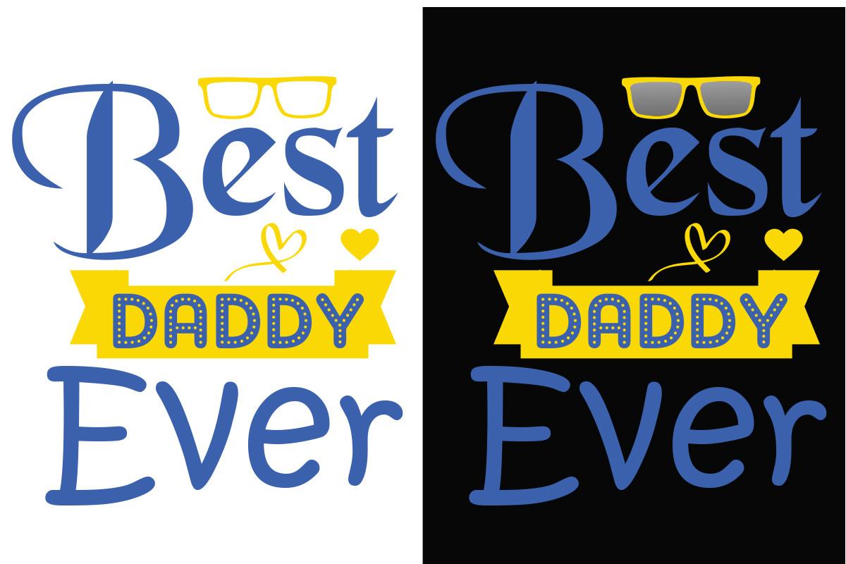 BEST DADDY EVER
