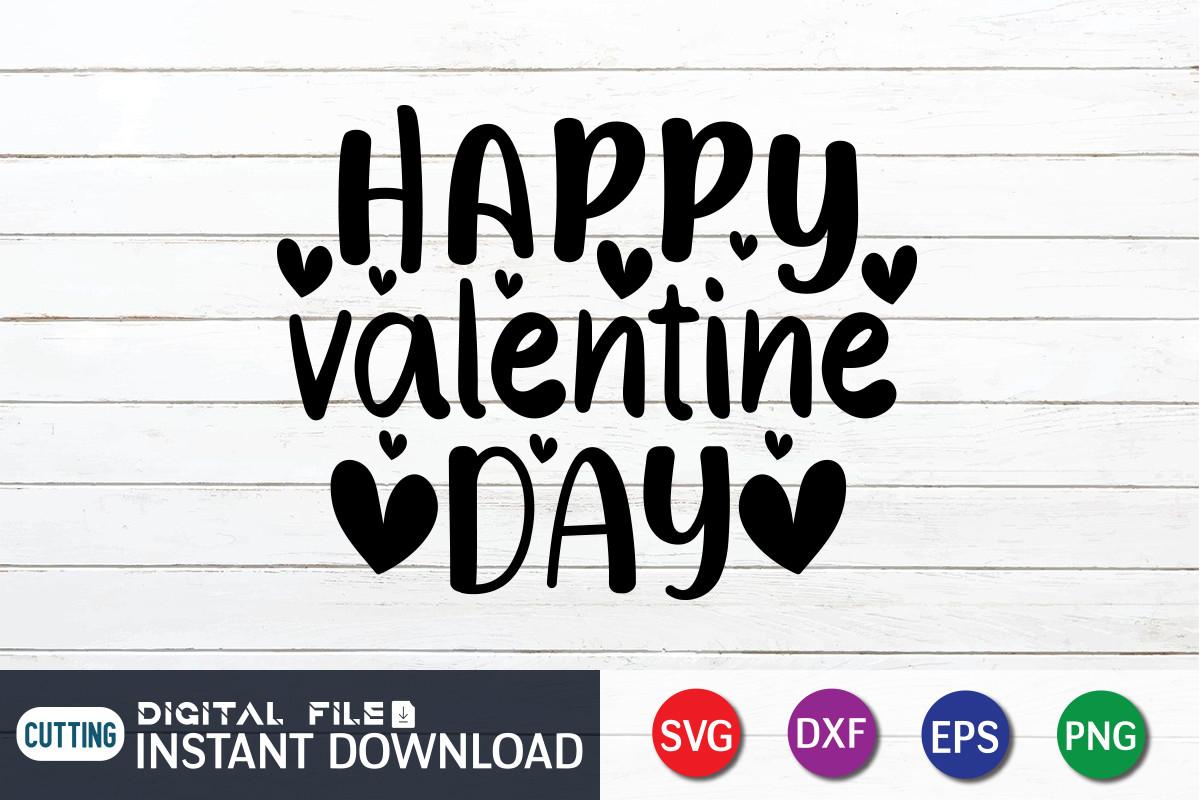 Happy Valentine Day T Shirt, Heart SVG