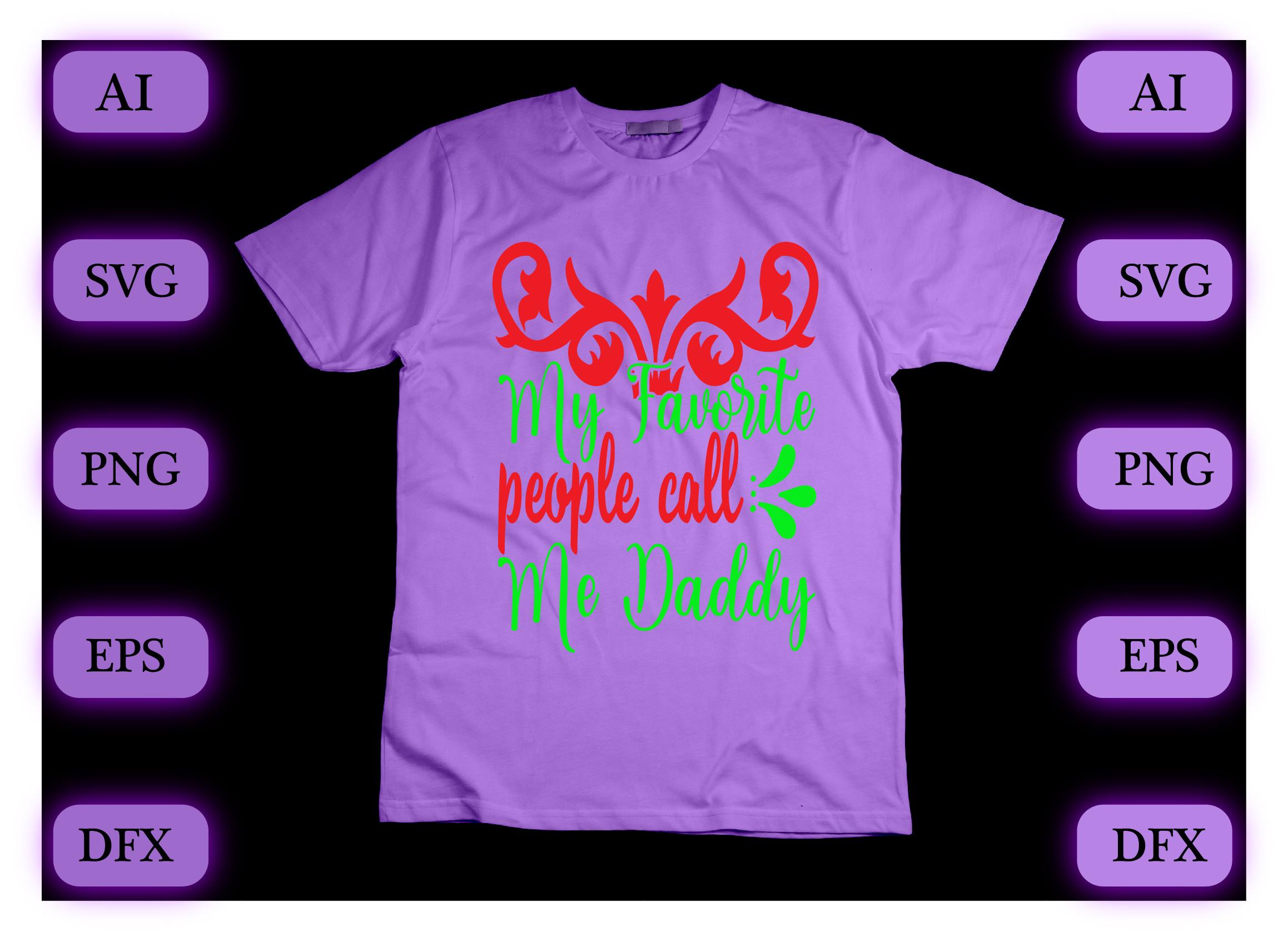 My Favorite People Call Me Daddy