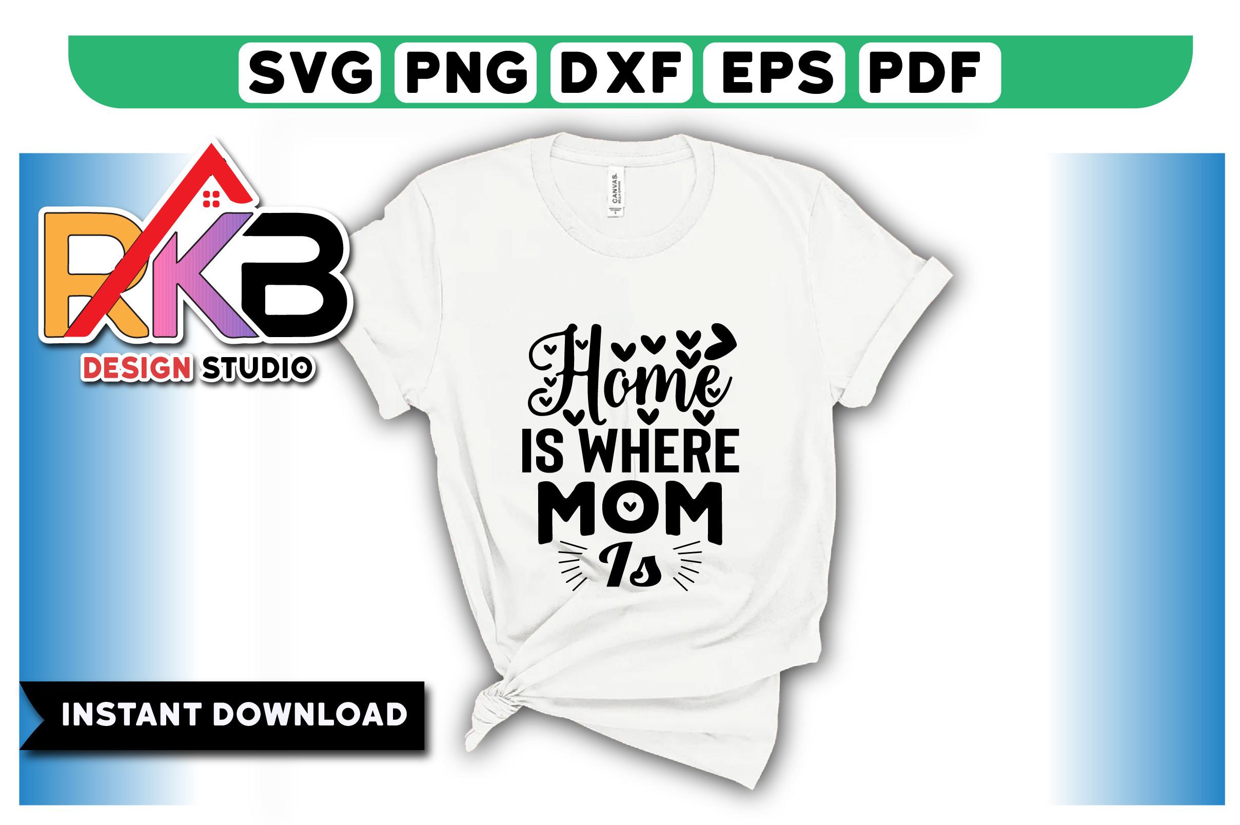 Home is Where Mom is