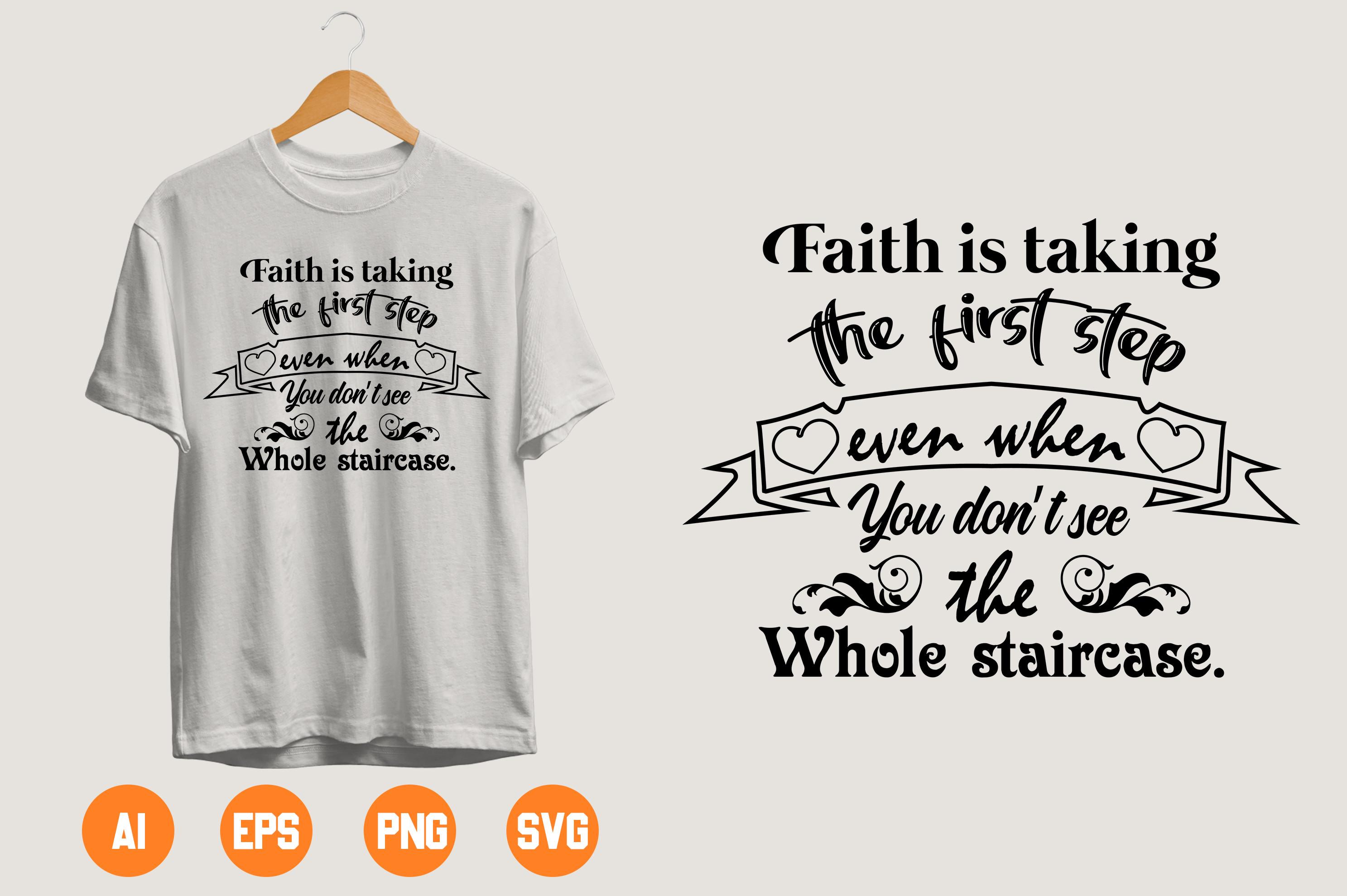 Faith is Taking the First Step Even when You Don't See the Whole Staircase