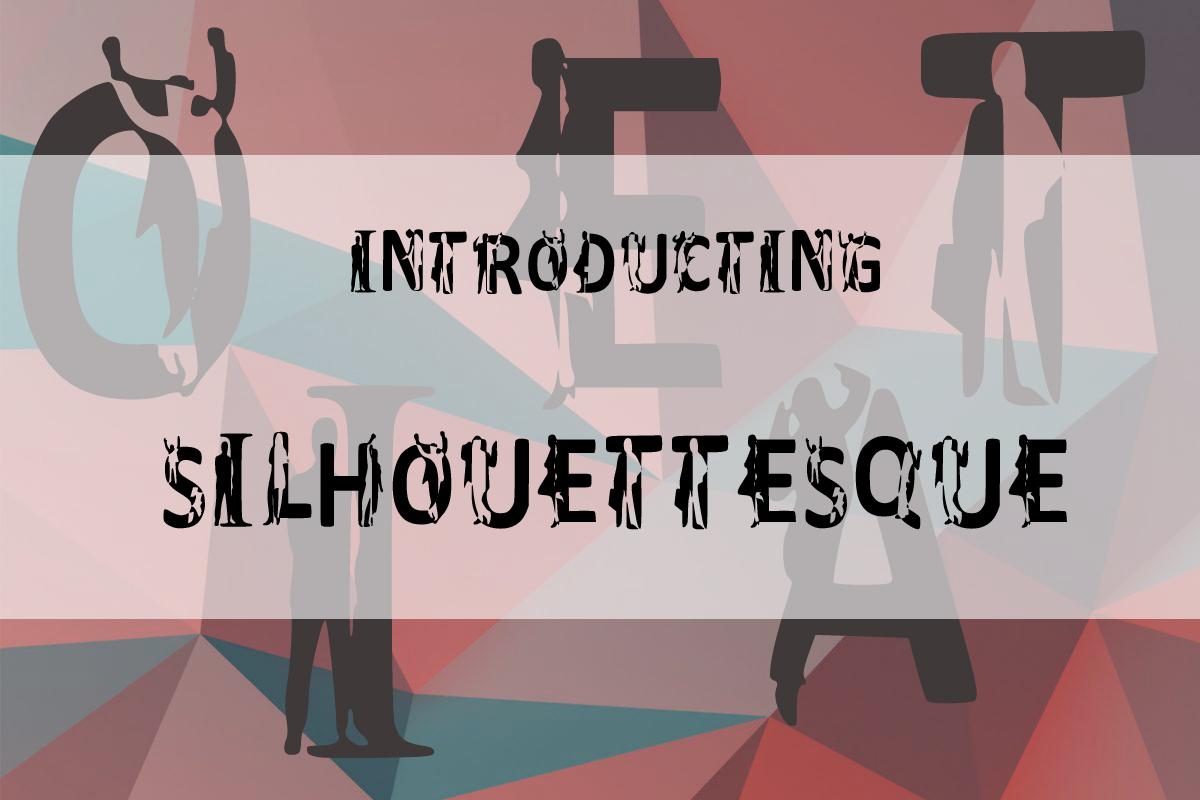 Silhouettesque Font