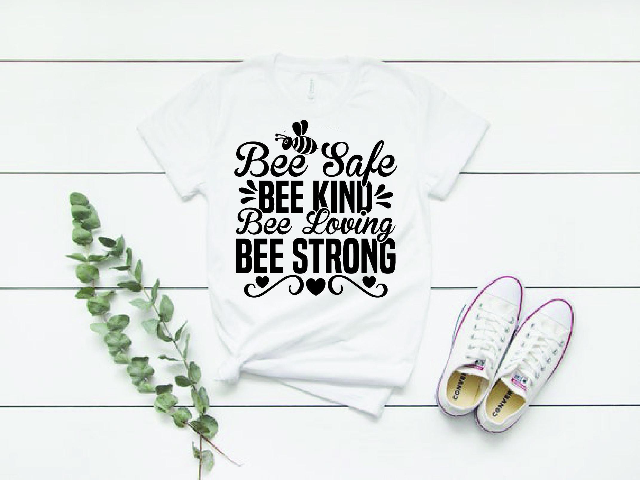 Bee Svg Design,Bee Safe Bee Kind Bee Lo