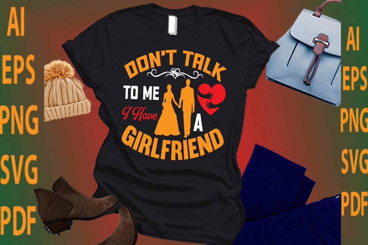Don’t Talk to Me Have a Girlfriend