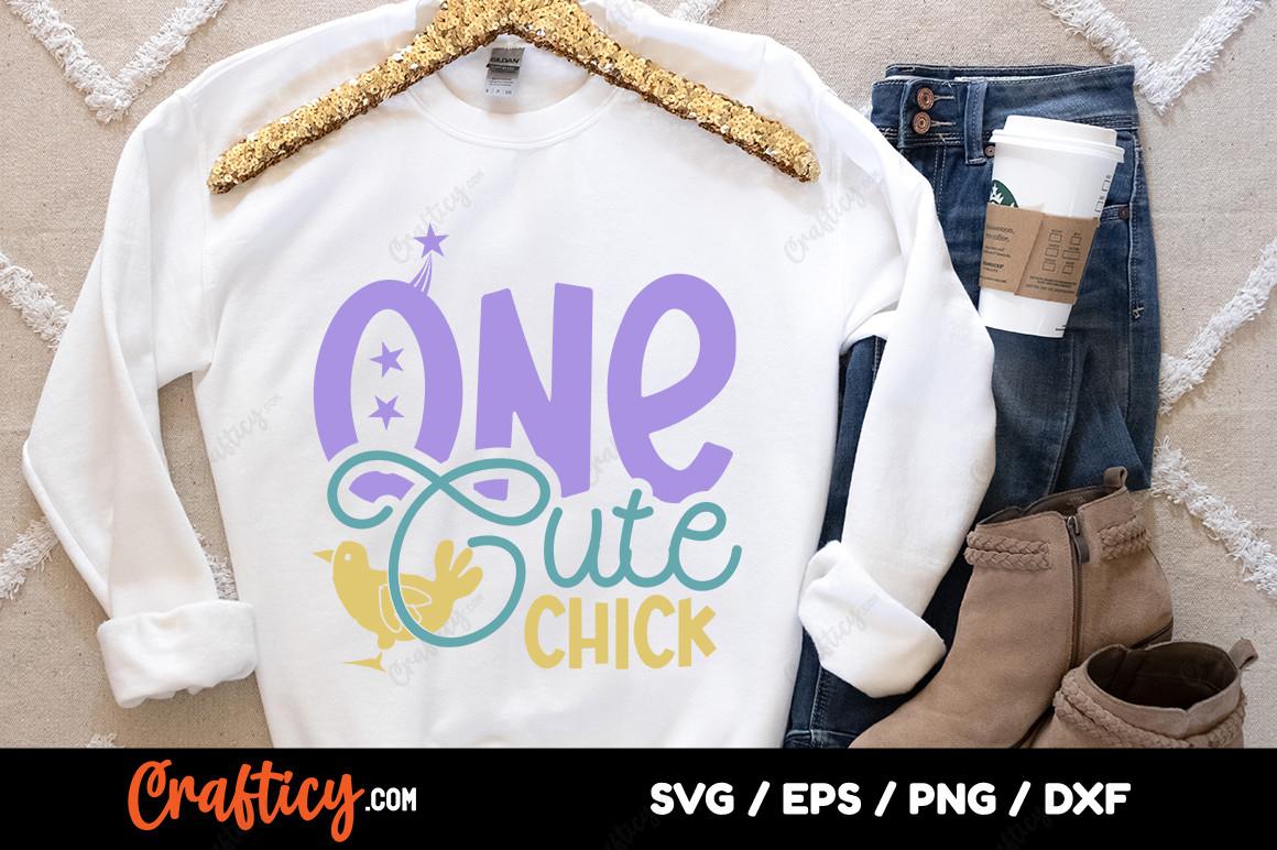 One Cute Chick SVG