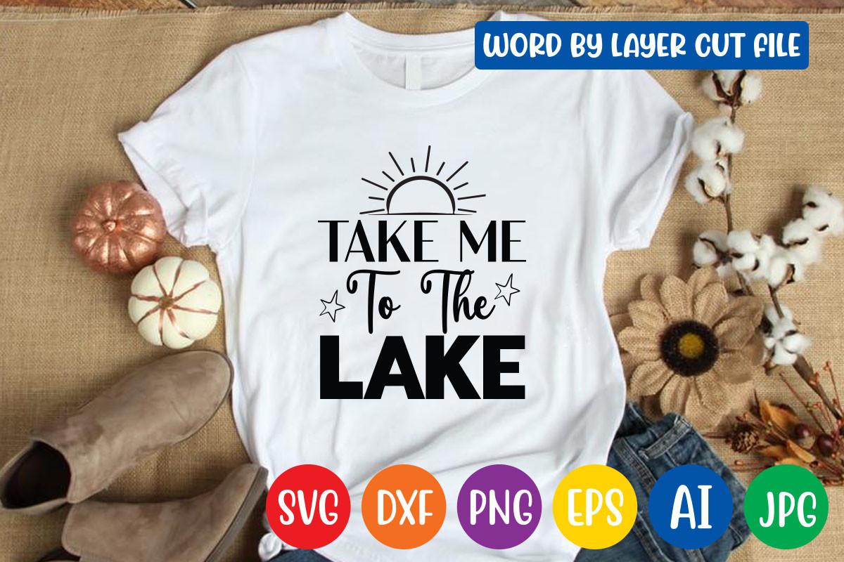 Take Me to the Lake Svg Design