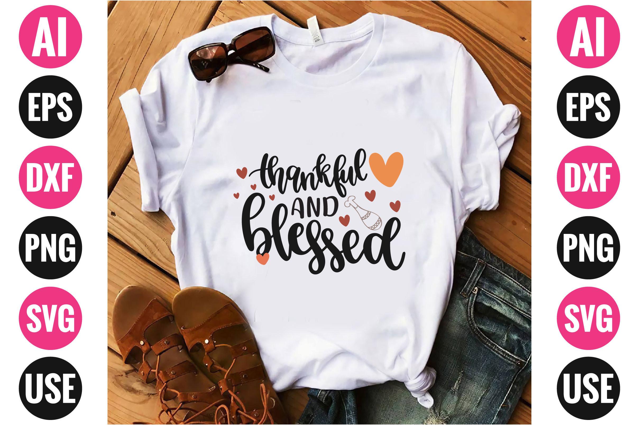 Thankful and Blessed