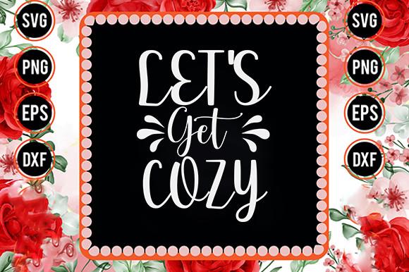 Winter Svg Design, Let's Get Cozy