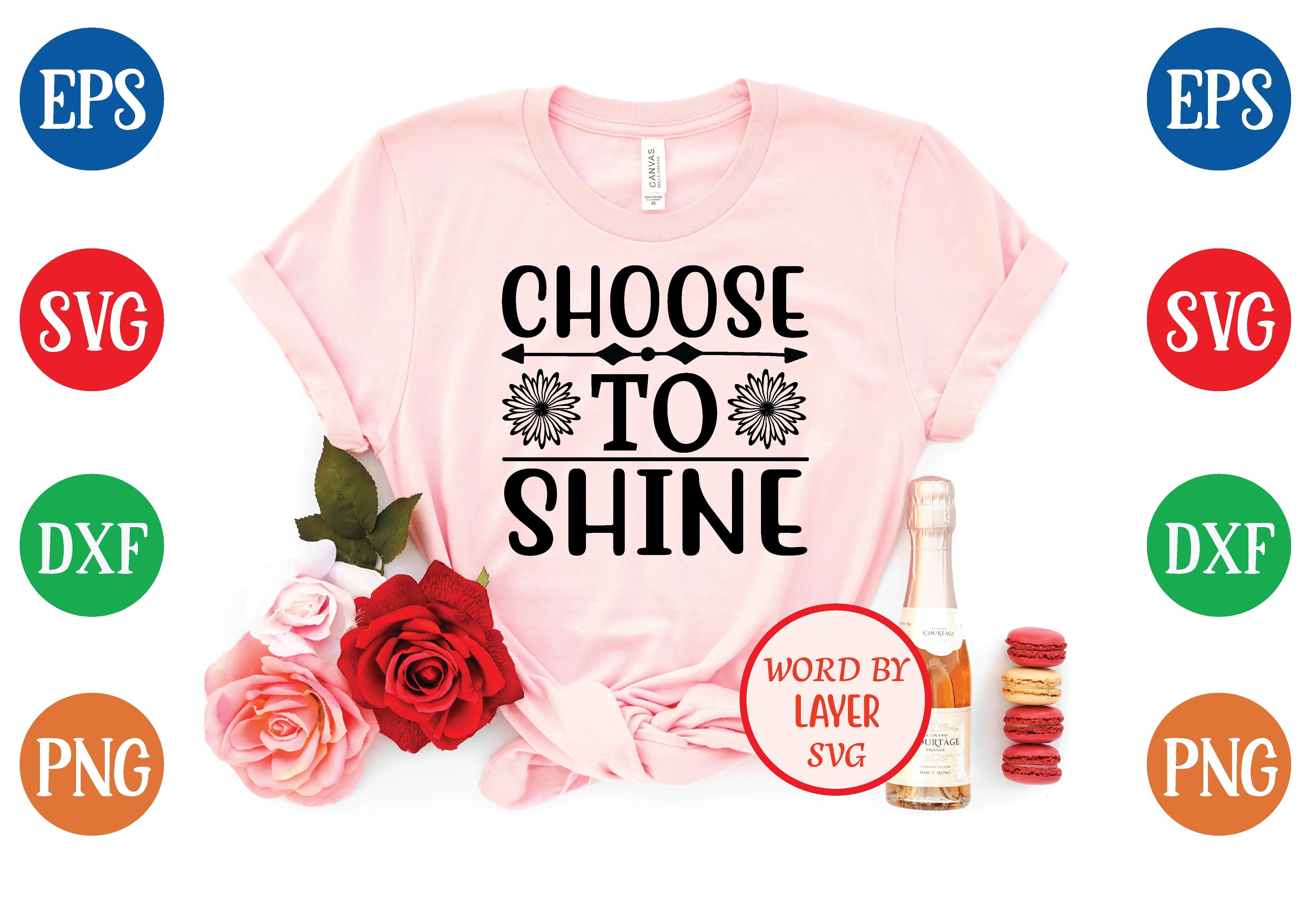 Choose to Shine Svg Design