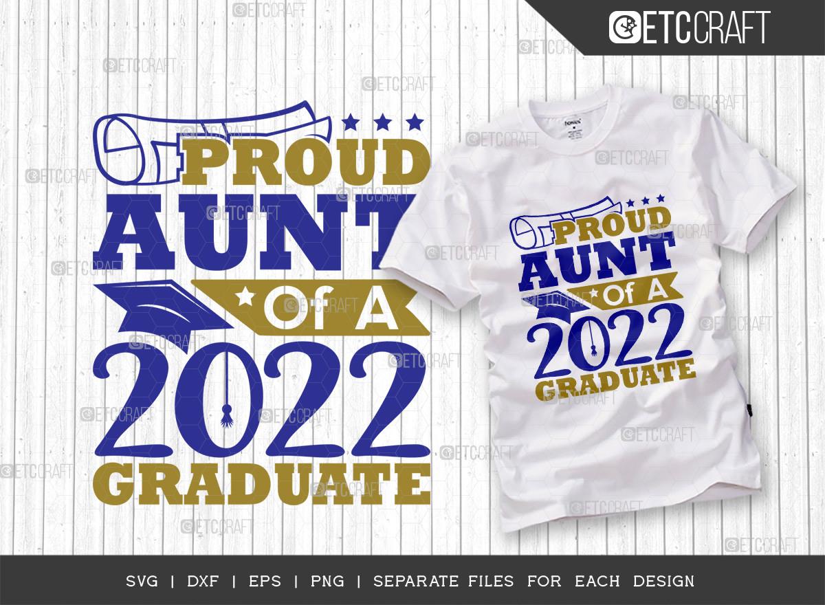 Proud Aunt of a 2022 Graduate Svg