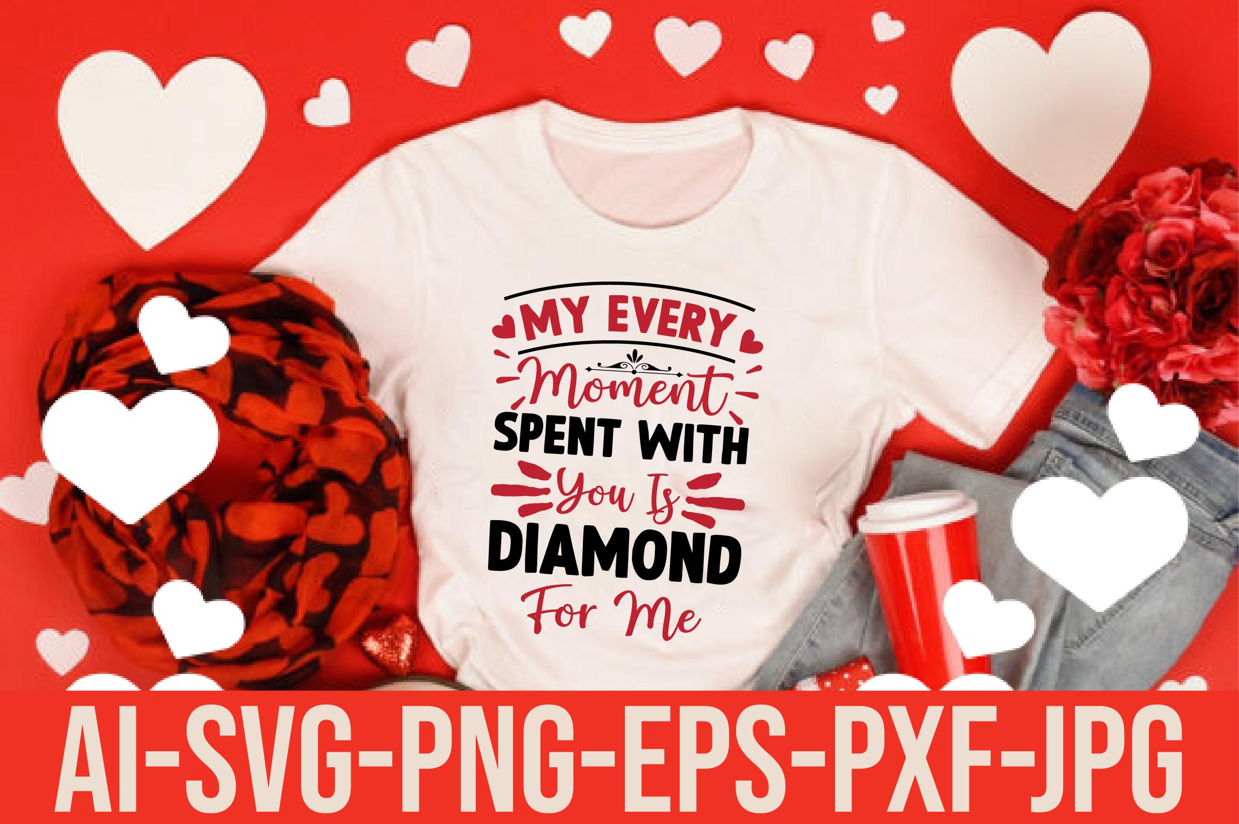 My Every Moment Spent with You is Diamon