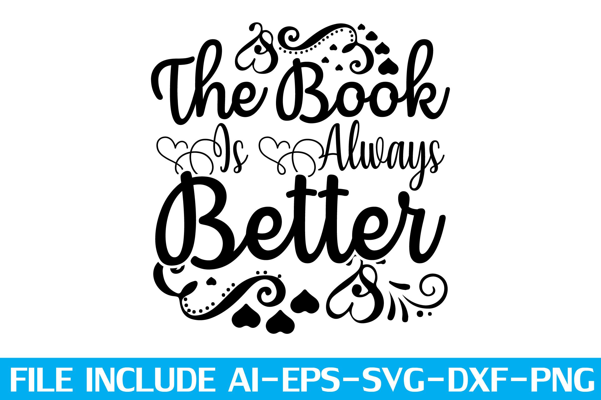 The Book is Always Better=1