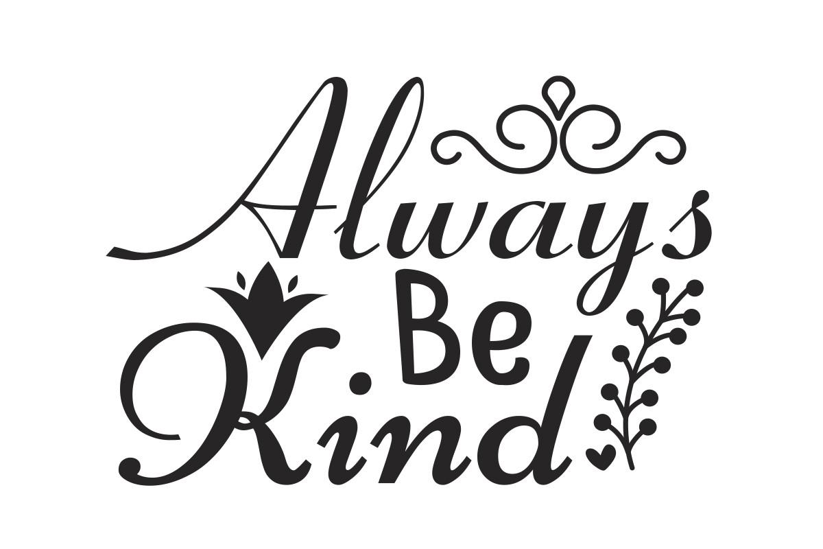 Always Be Kind