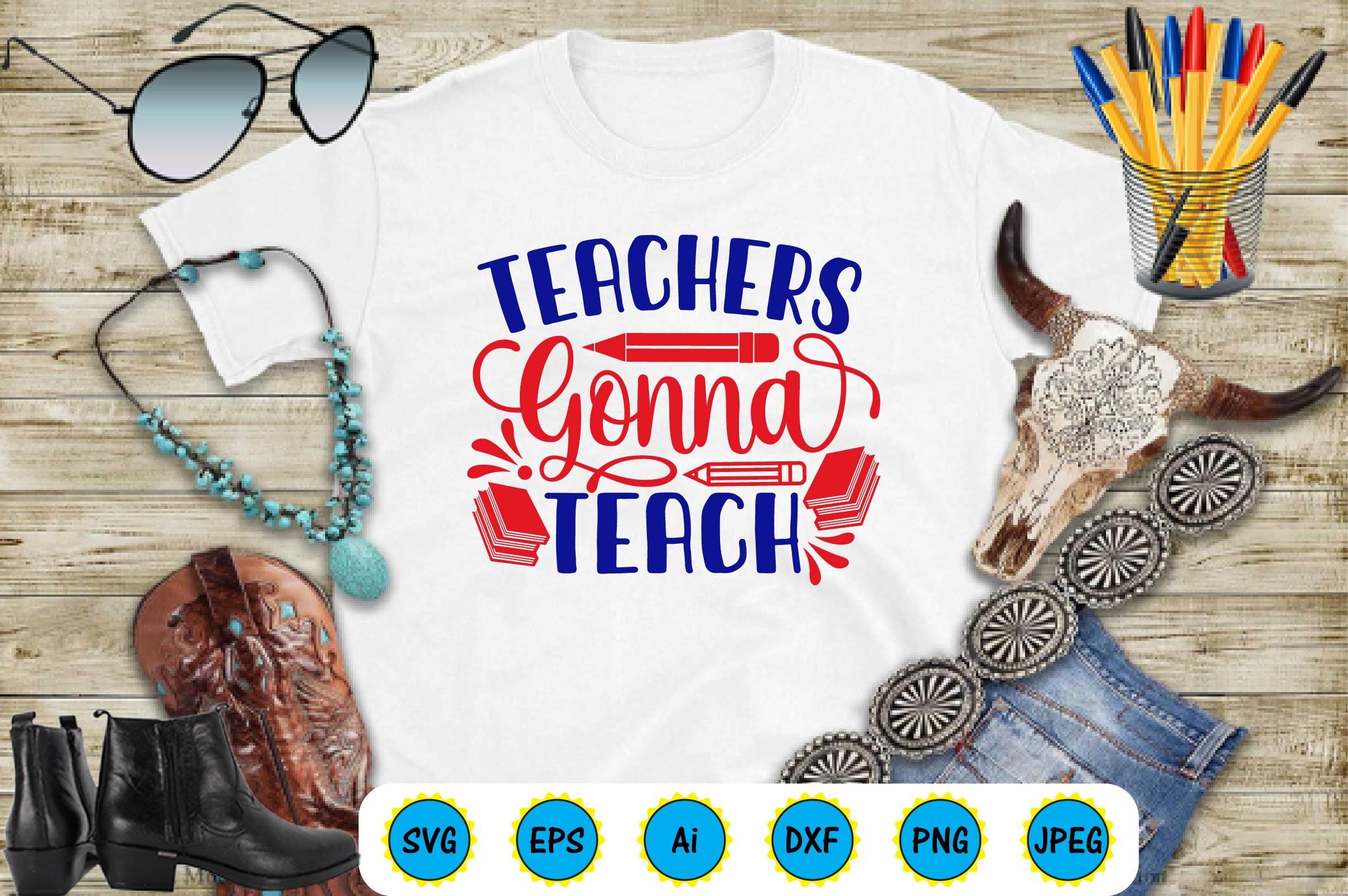 Teachers Gonna Teach