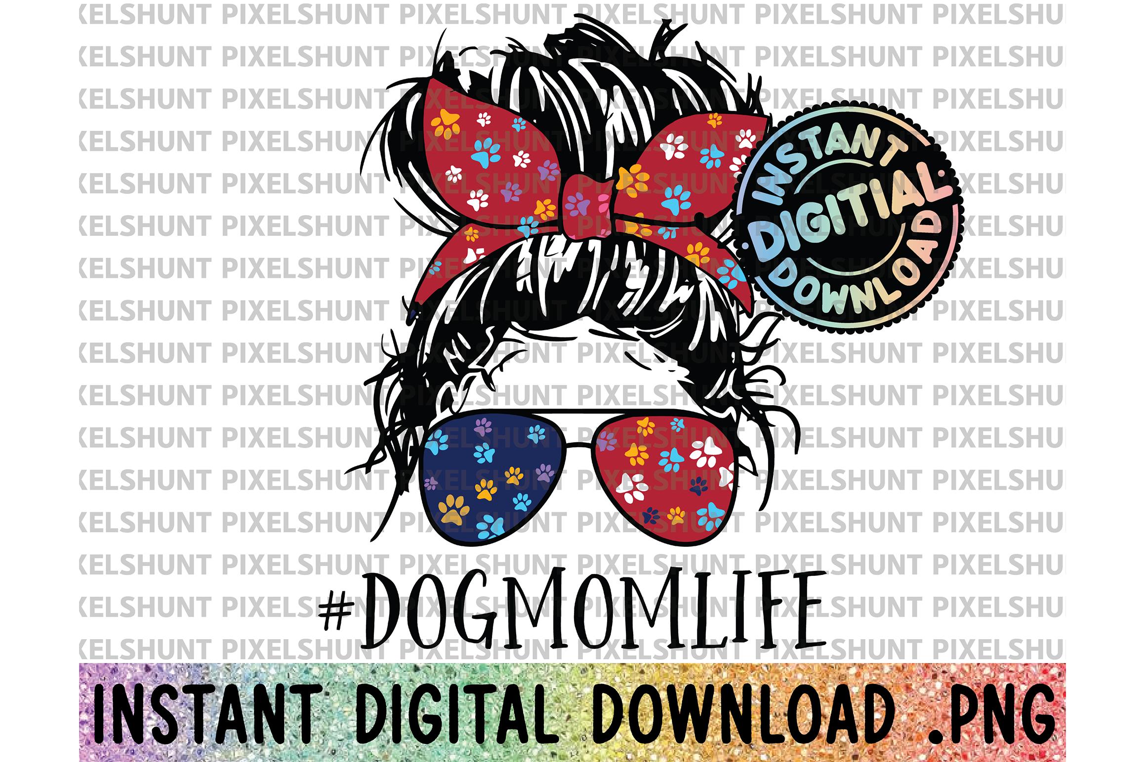 Dog Mom Life