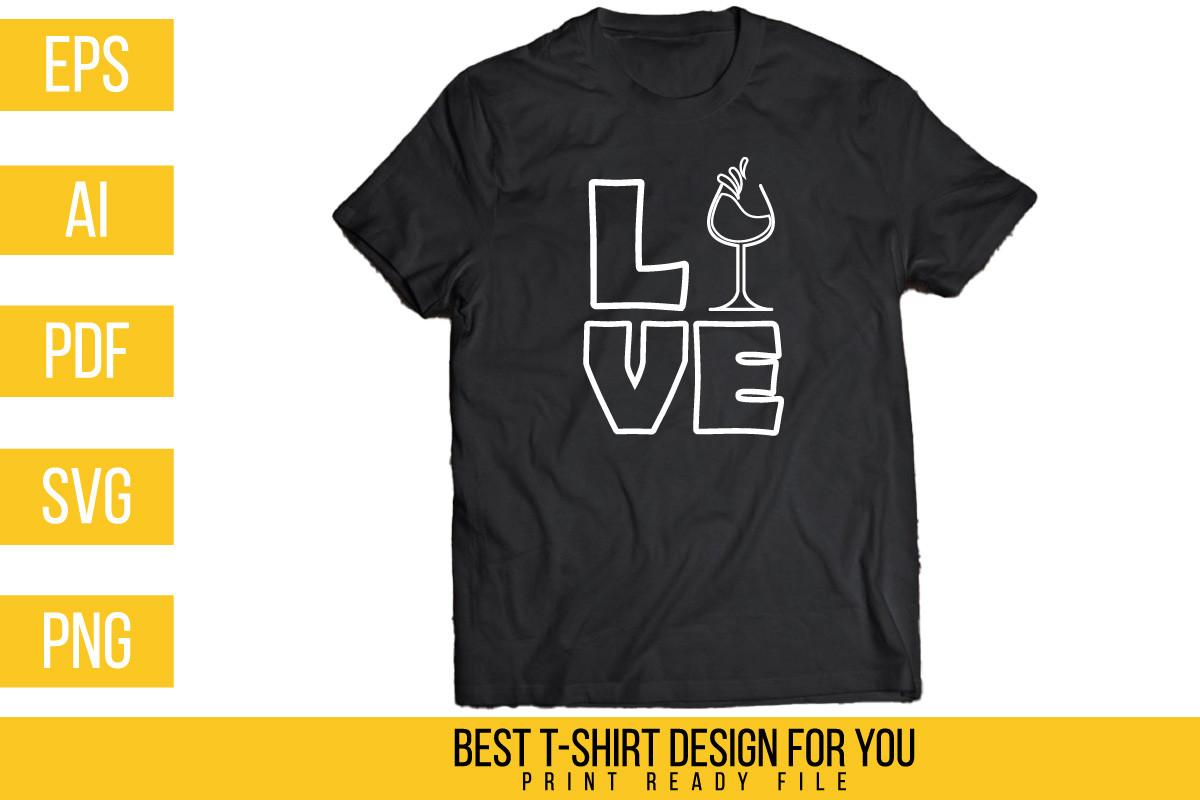 Funny Love Wine Tshirt Design 01