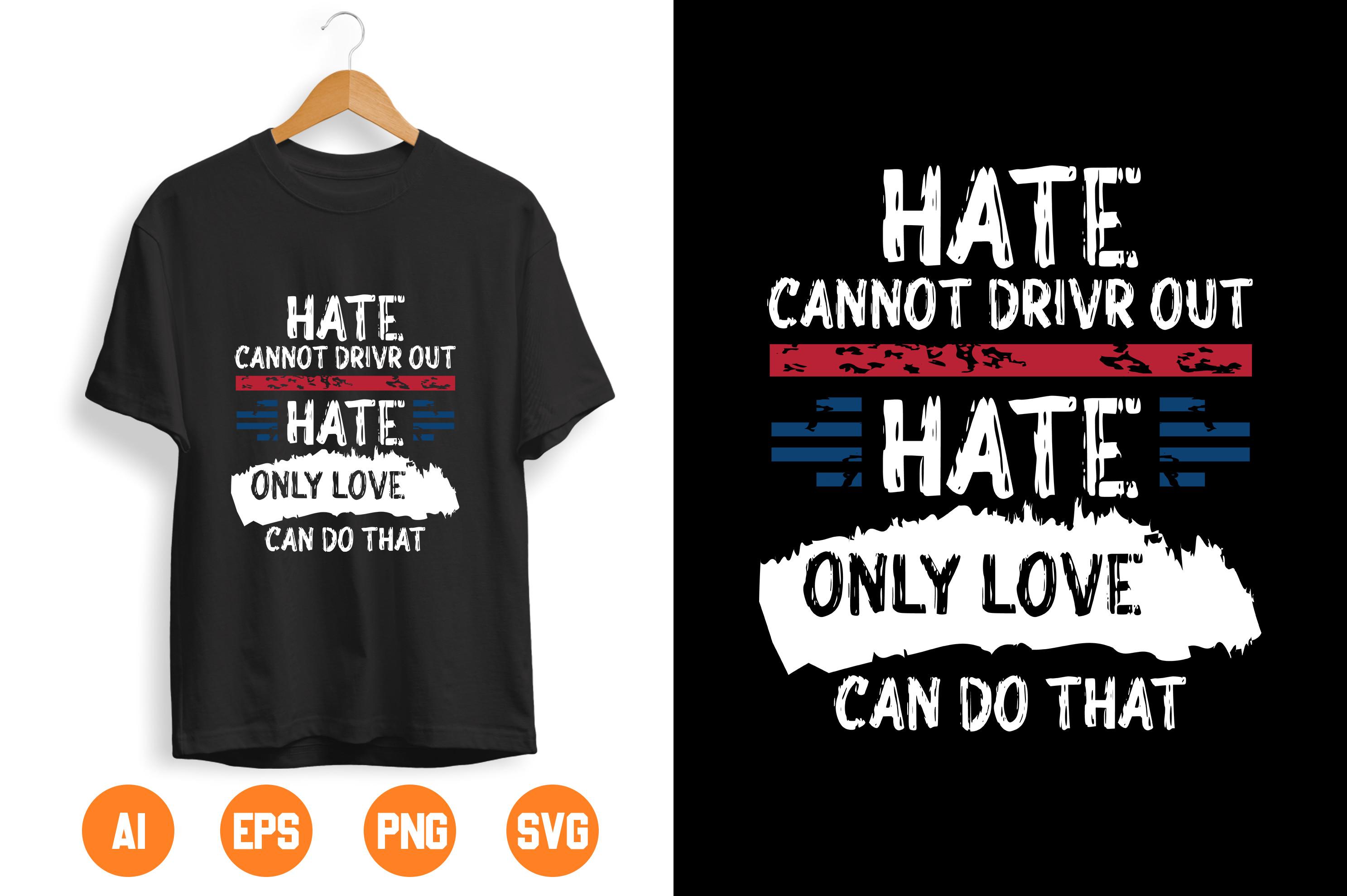 HATE CANNOT DRIVER out HATE ONLY LOVE CAN DO THAT